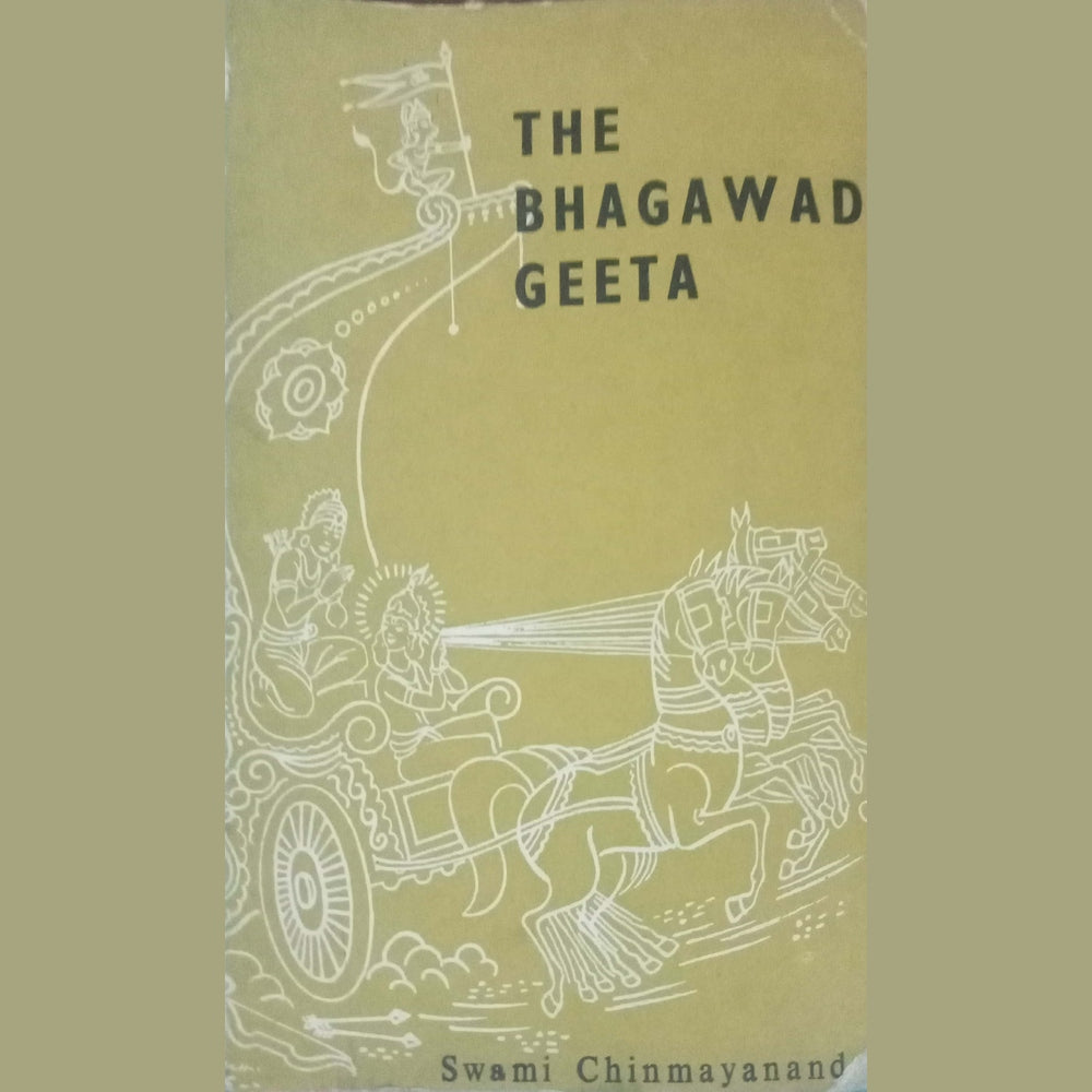 The Bhagawad Geeta by Swami Chinmayananda