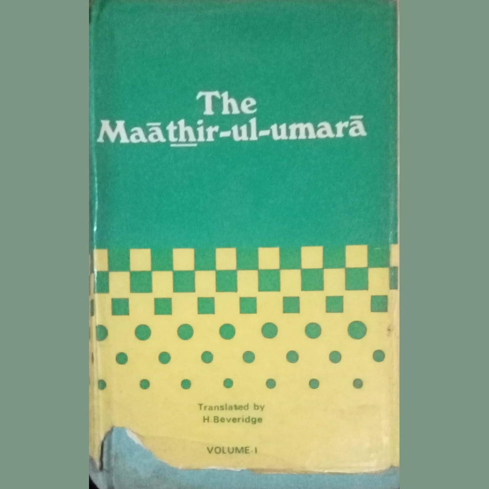 The Maathir-ul-umara by Henry Beveridge