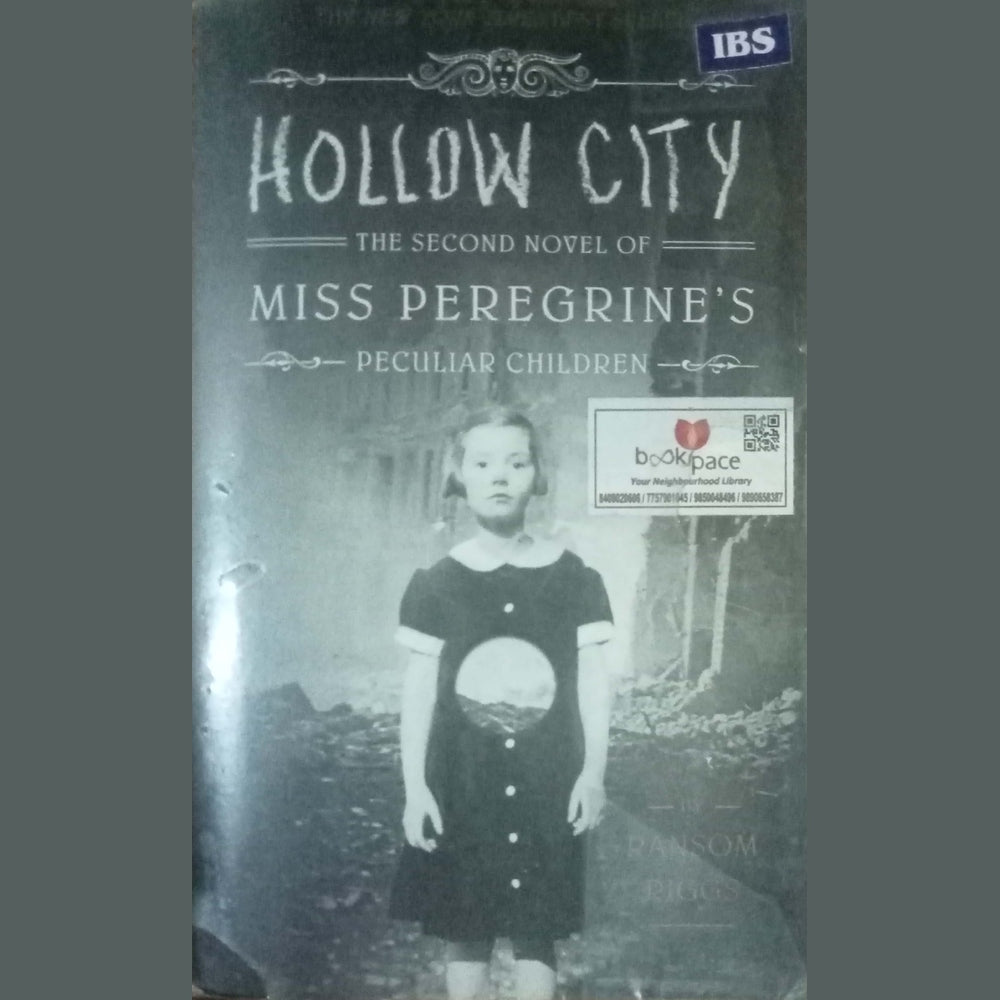 Hollow City: The Second Novel of Miss Peregrine's Peculiar Children by Ransom Riggs
