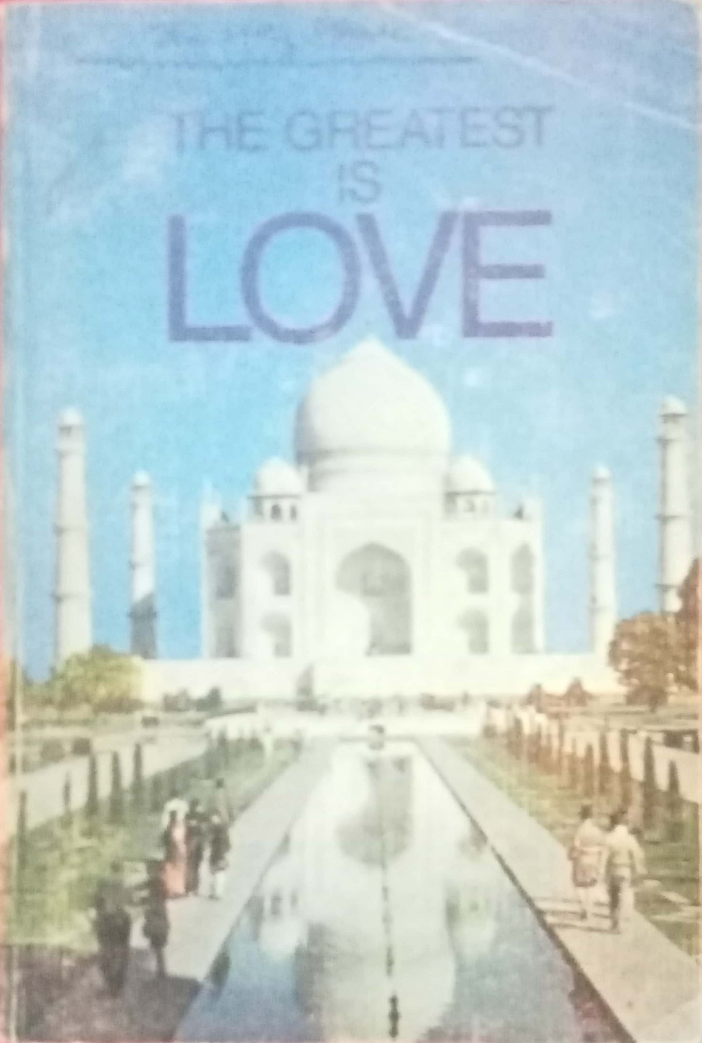 The Greatest Is Love