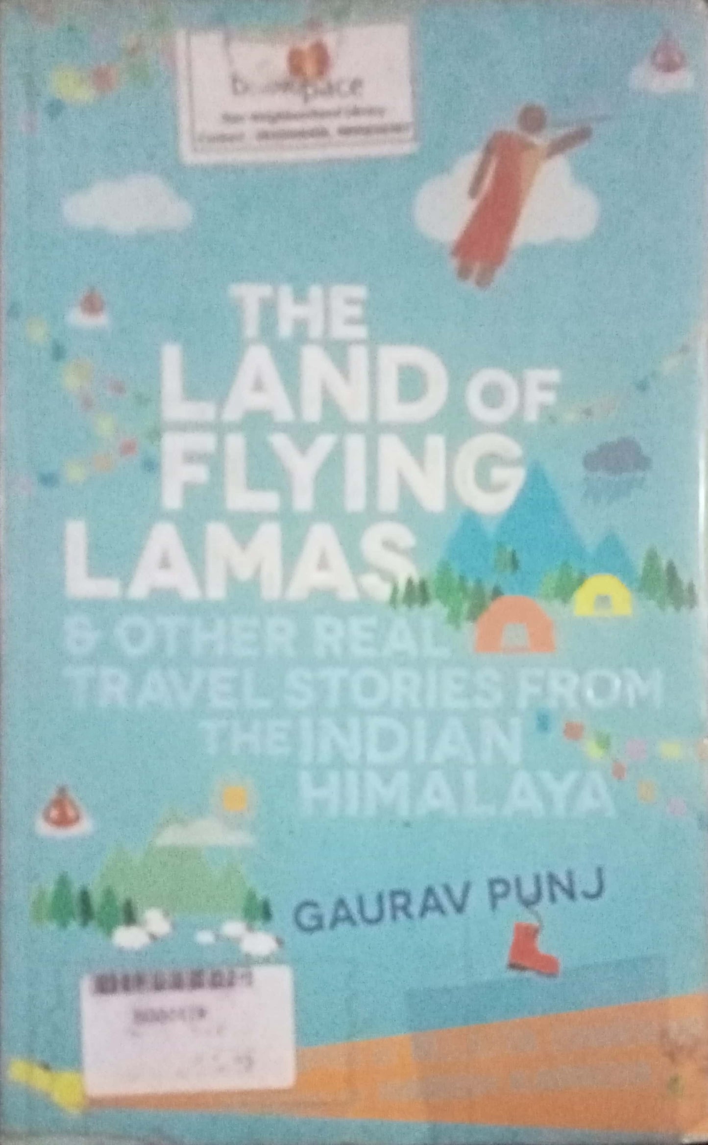 The Land Of Fying Lamas by Gaurav Punj