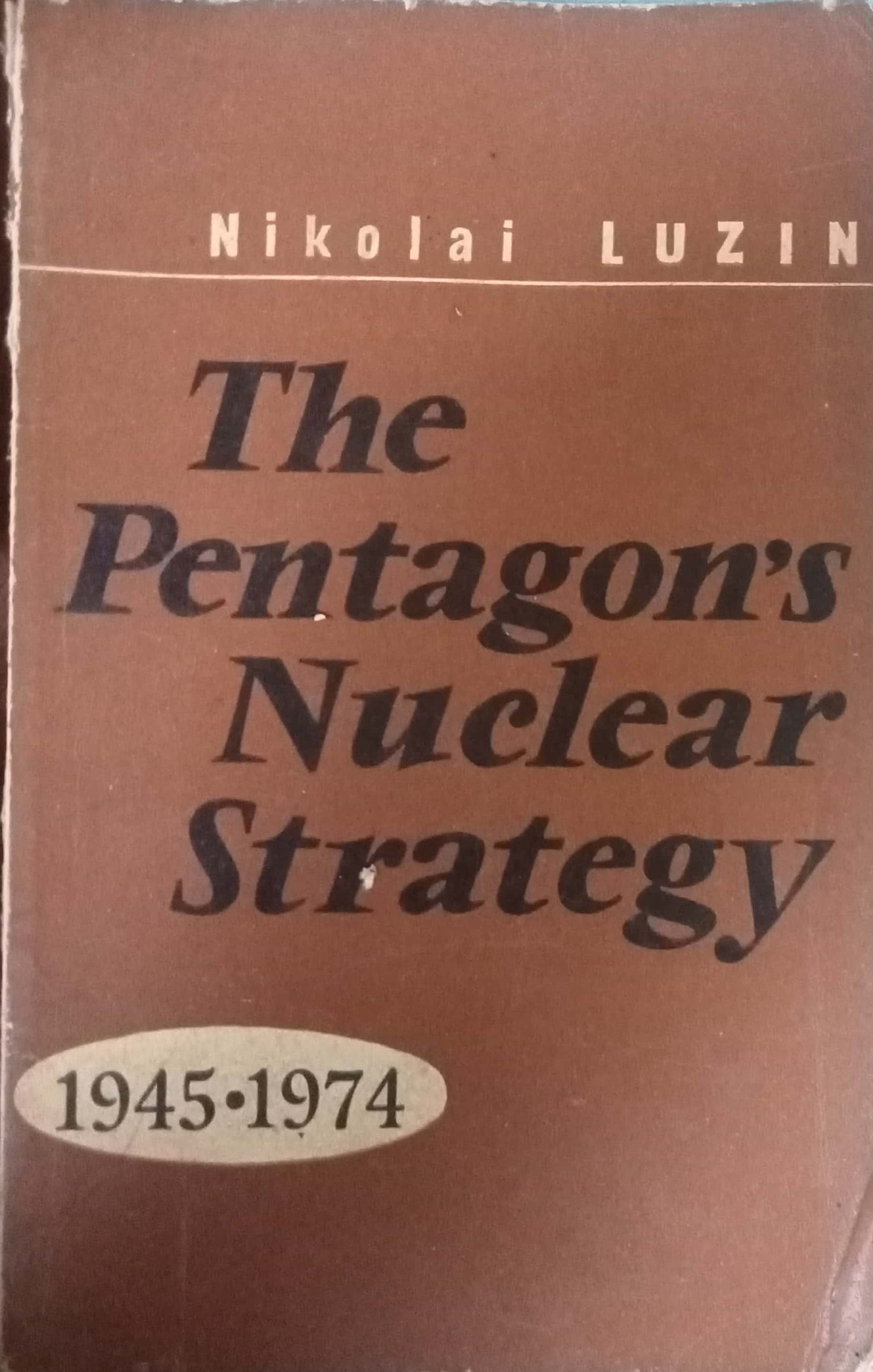 The Pentagon's Nuclear Strategy by Nikolai Luzin