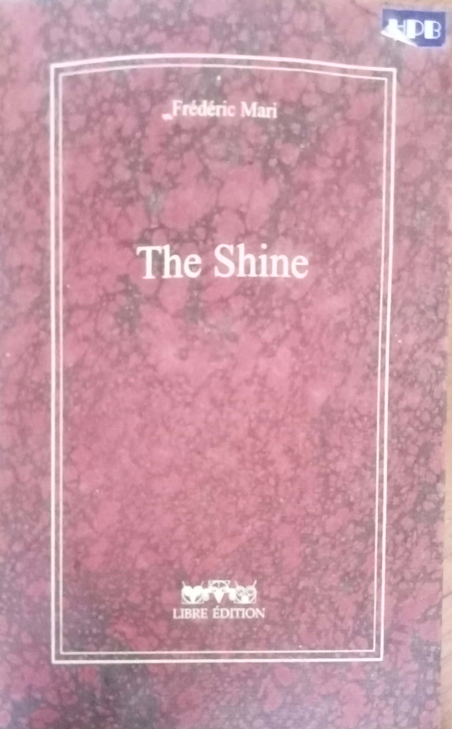 The Shine by Frederic Mari