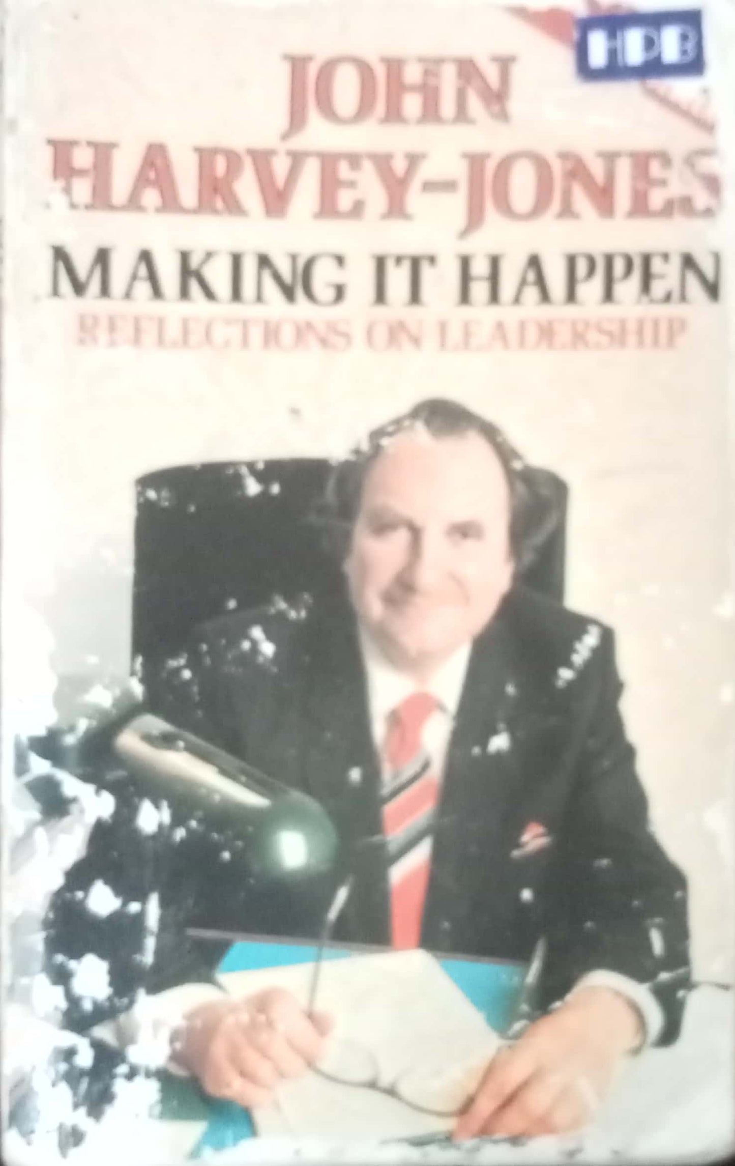 Making It Happen by John Harvey-Jones