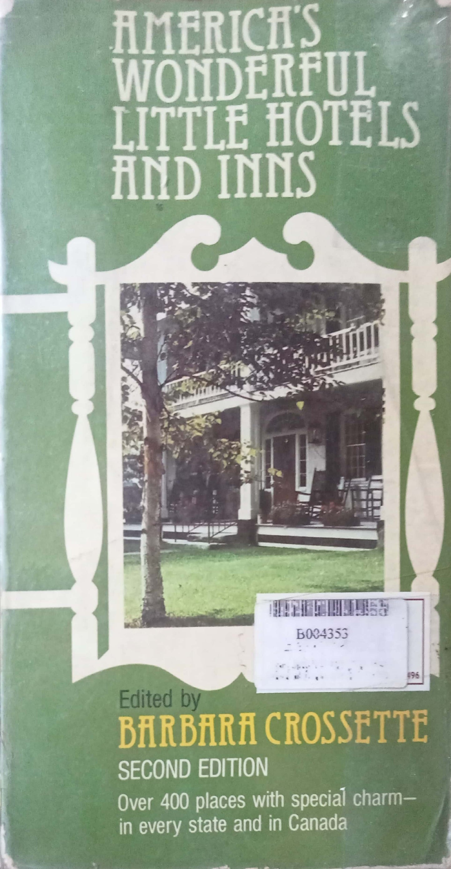 America's Wonderful Little Hotels And Inns by Narnara Crossette
