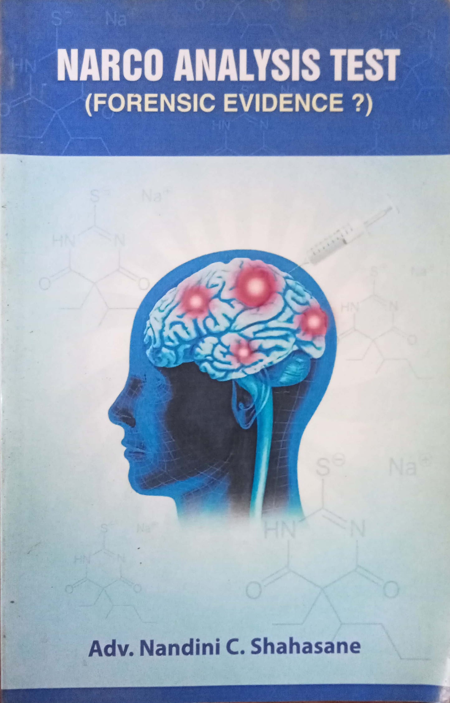 Narco Analysis Test by Adv. Nandini C. Shahasane