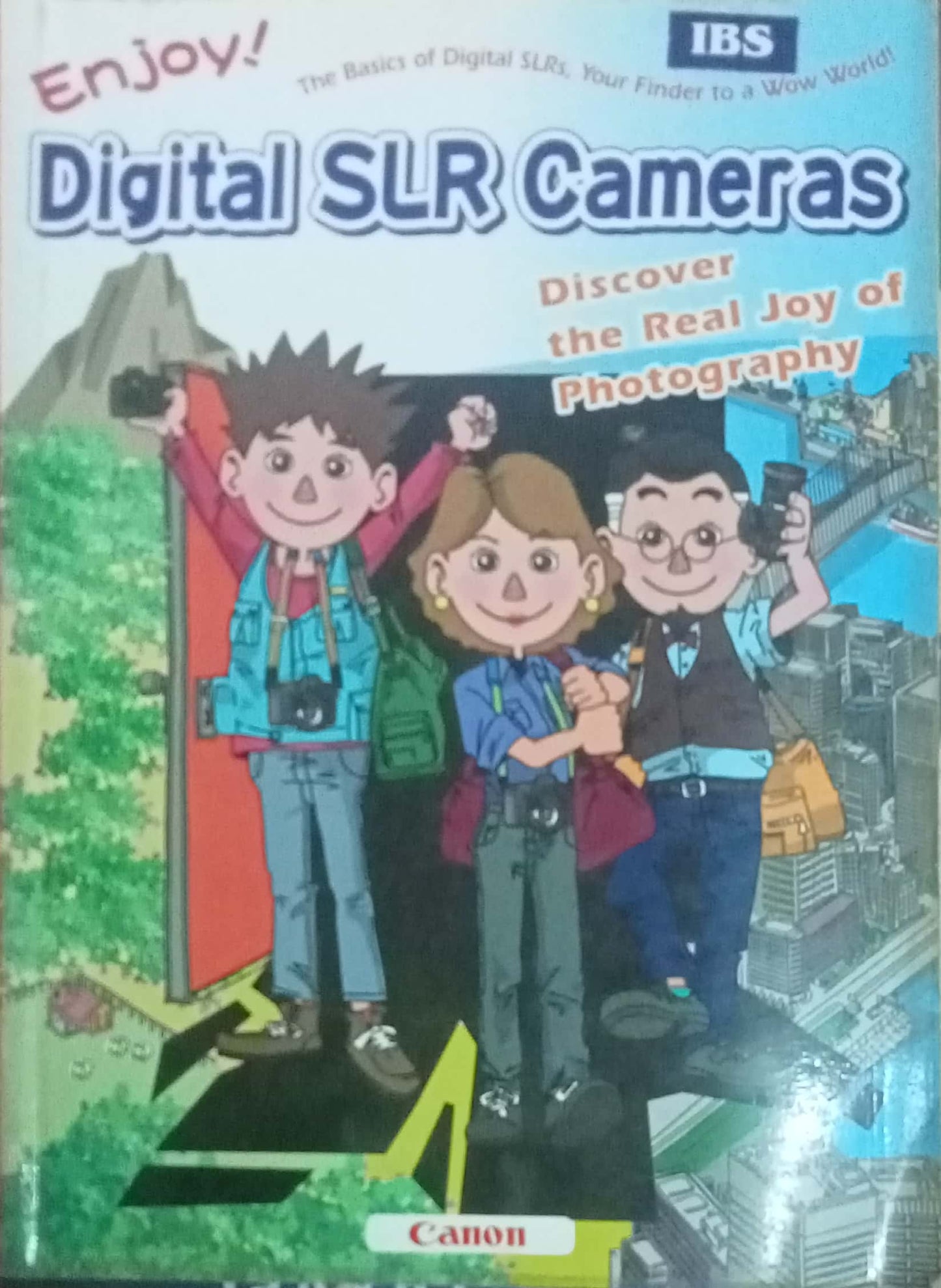 Enjoy DIgital SLR Cameras