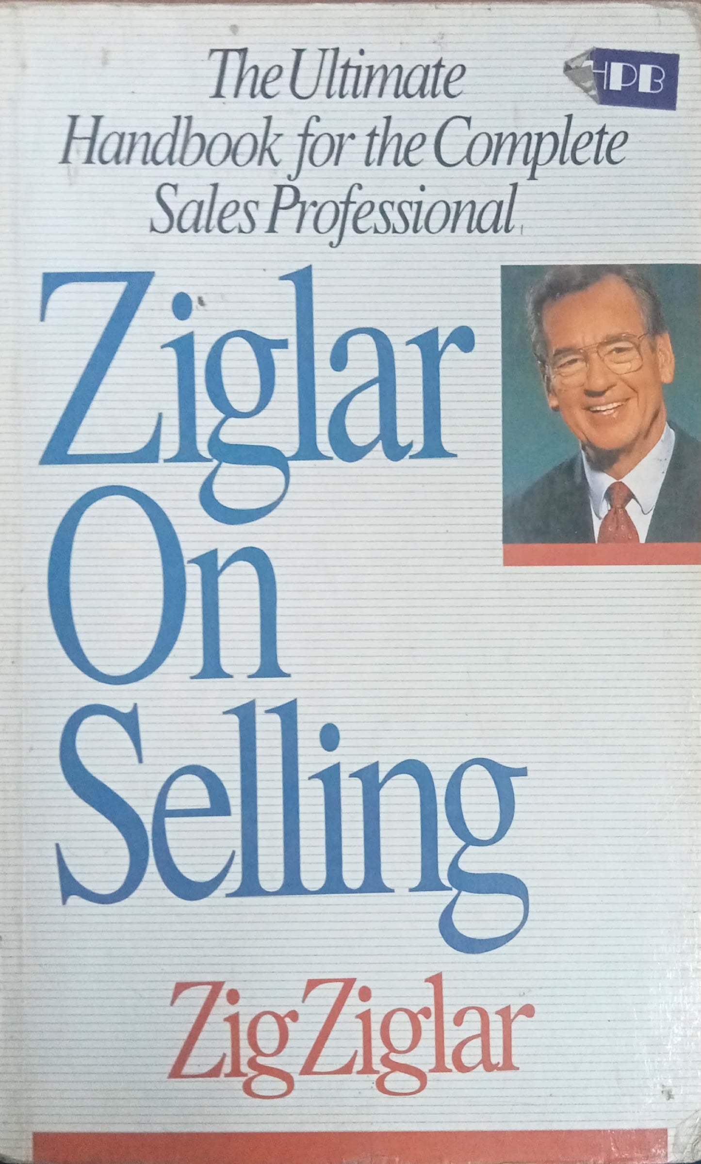 Ziglar On Selling by Zig Ziglar
