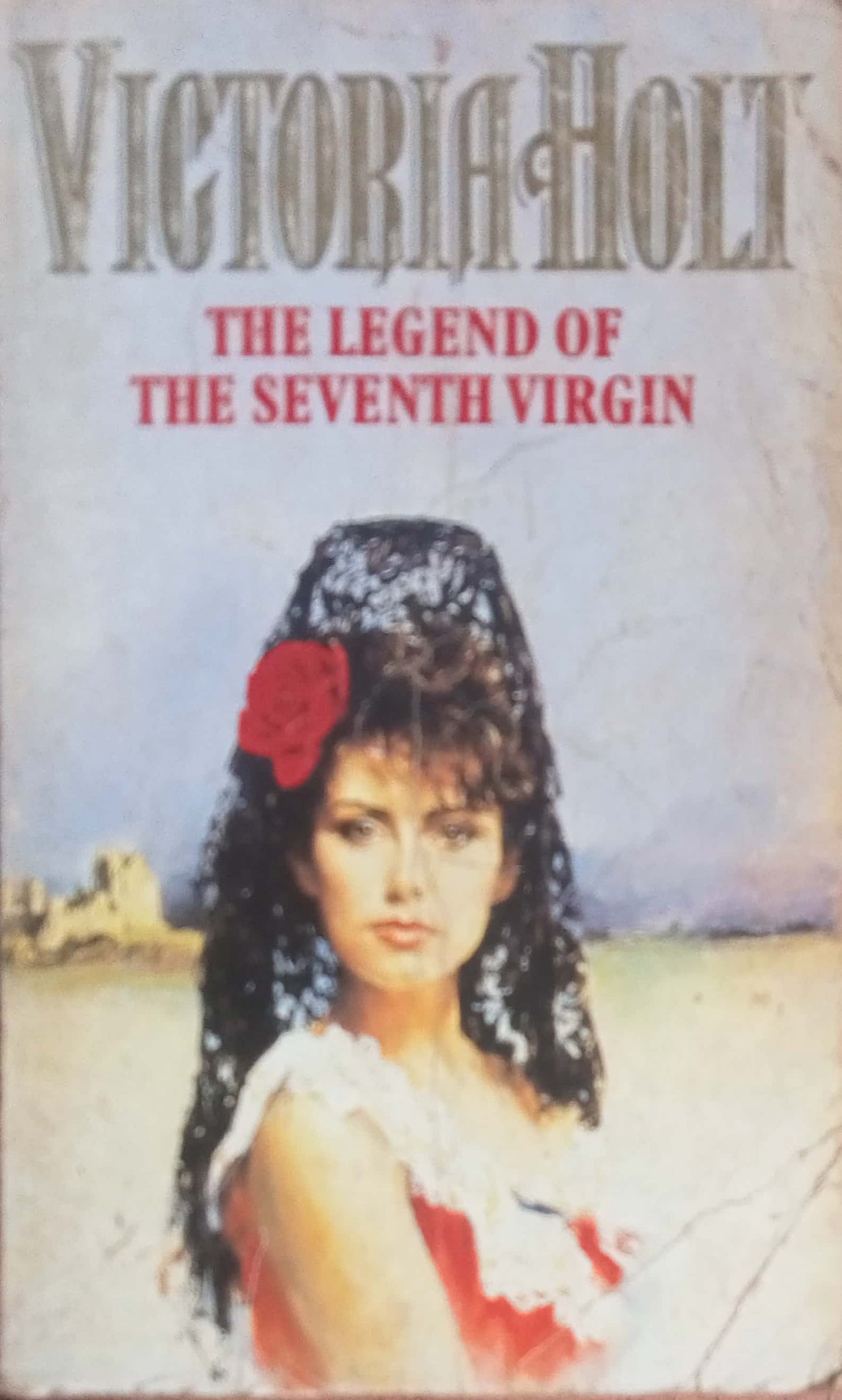 The Legend Of The Seventh Virgin by Victoria Holt
