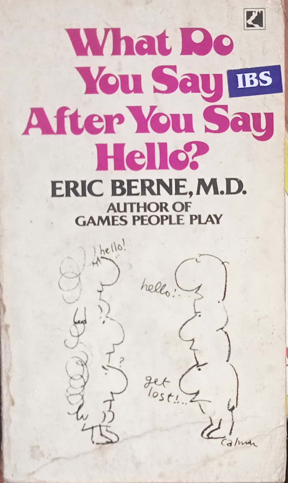 What DO You Say After ou say Hello? by Eric Berne