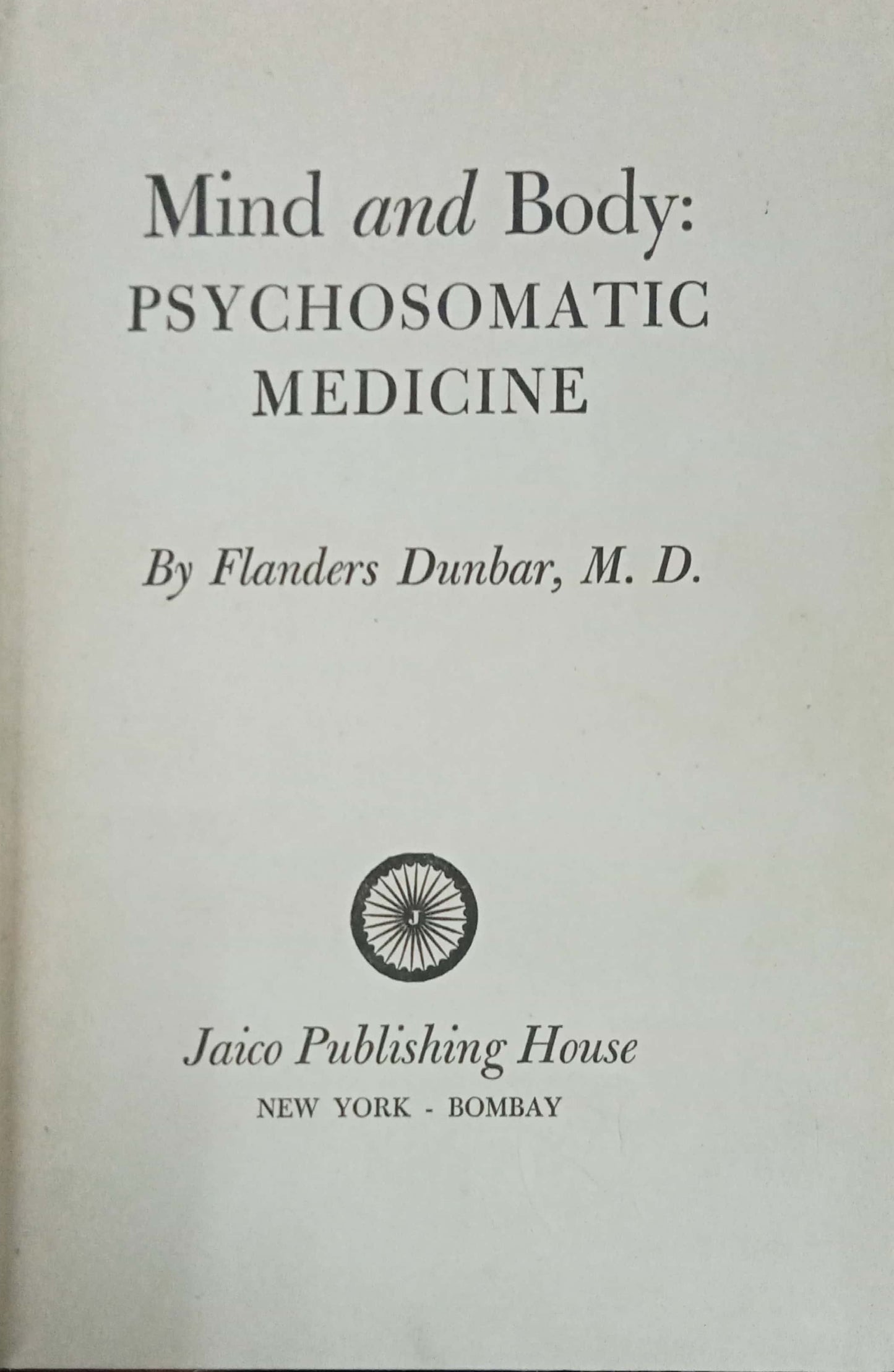 Mind And Body: Psychosomatic Medicine by Flanders Dunbar (HD)