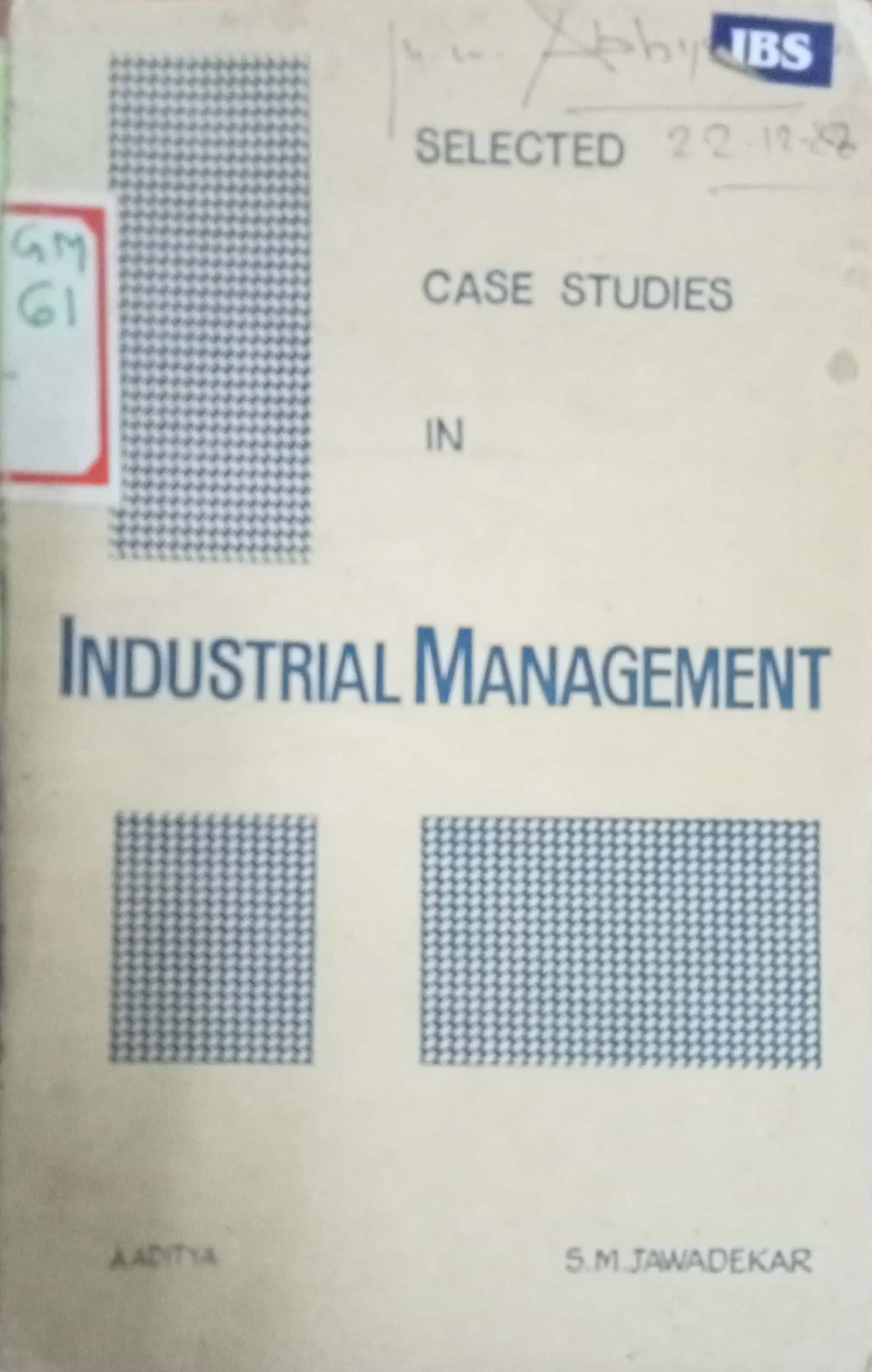 Selected Case Studies In Industrial Management by S.M. Tawadekar