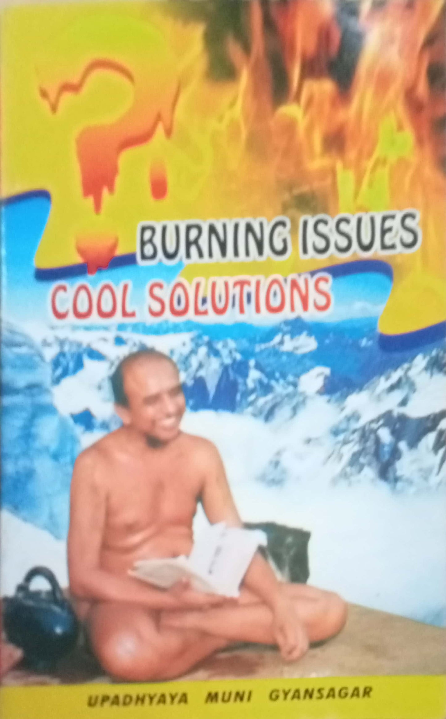 Burning Issues Cool Solutions