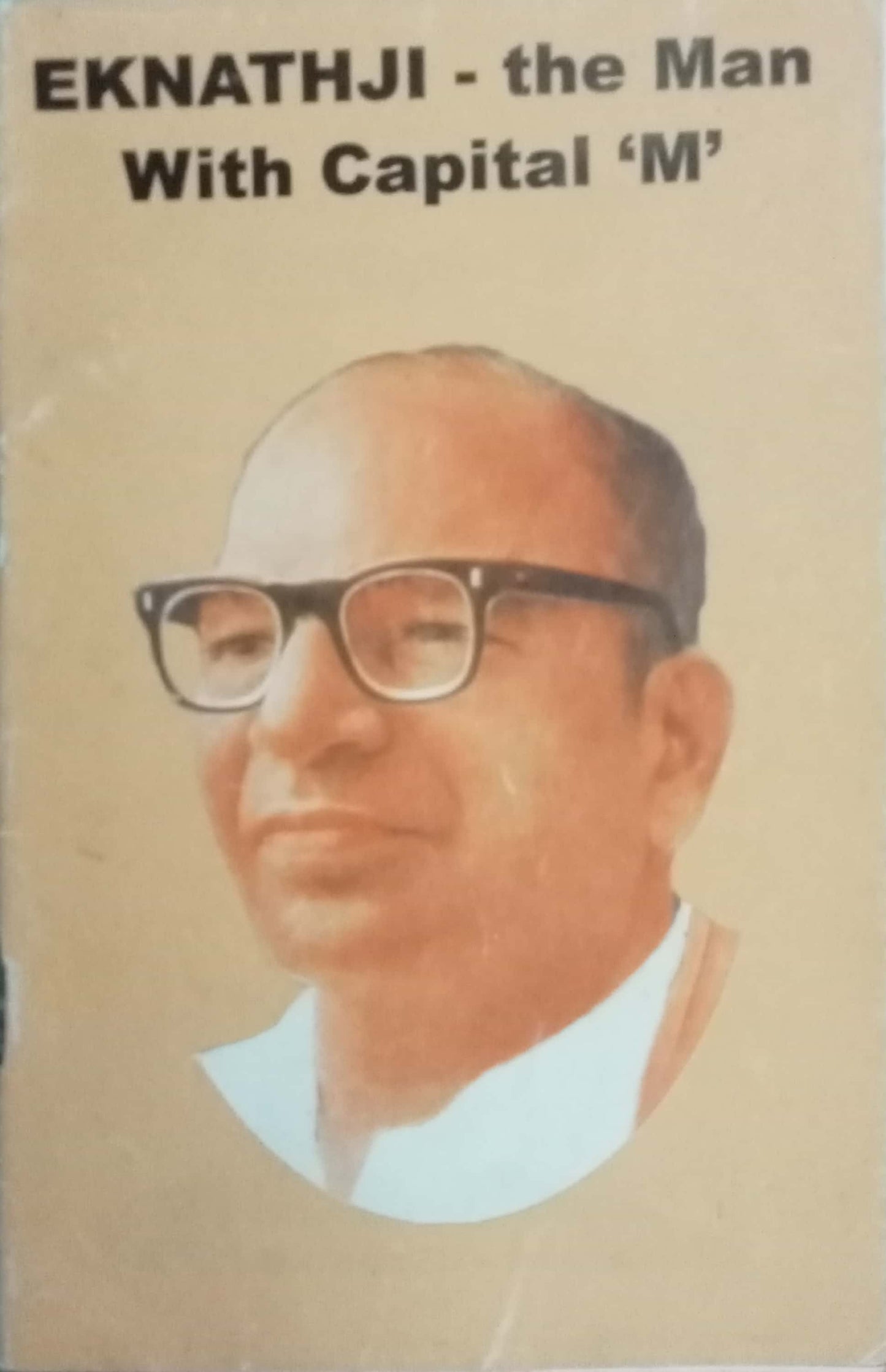 Eknathji The Man With Capital M
