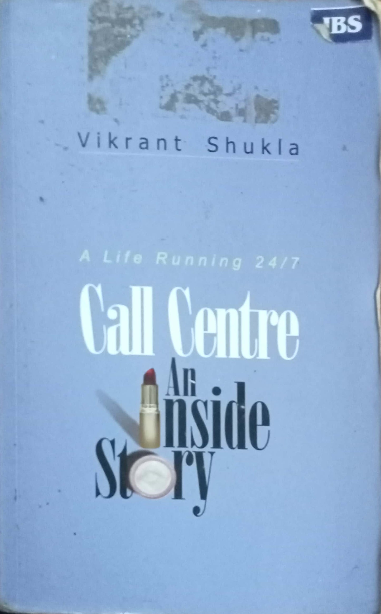 Call Center And Inside Story by Vikrant Shukla