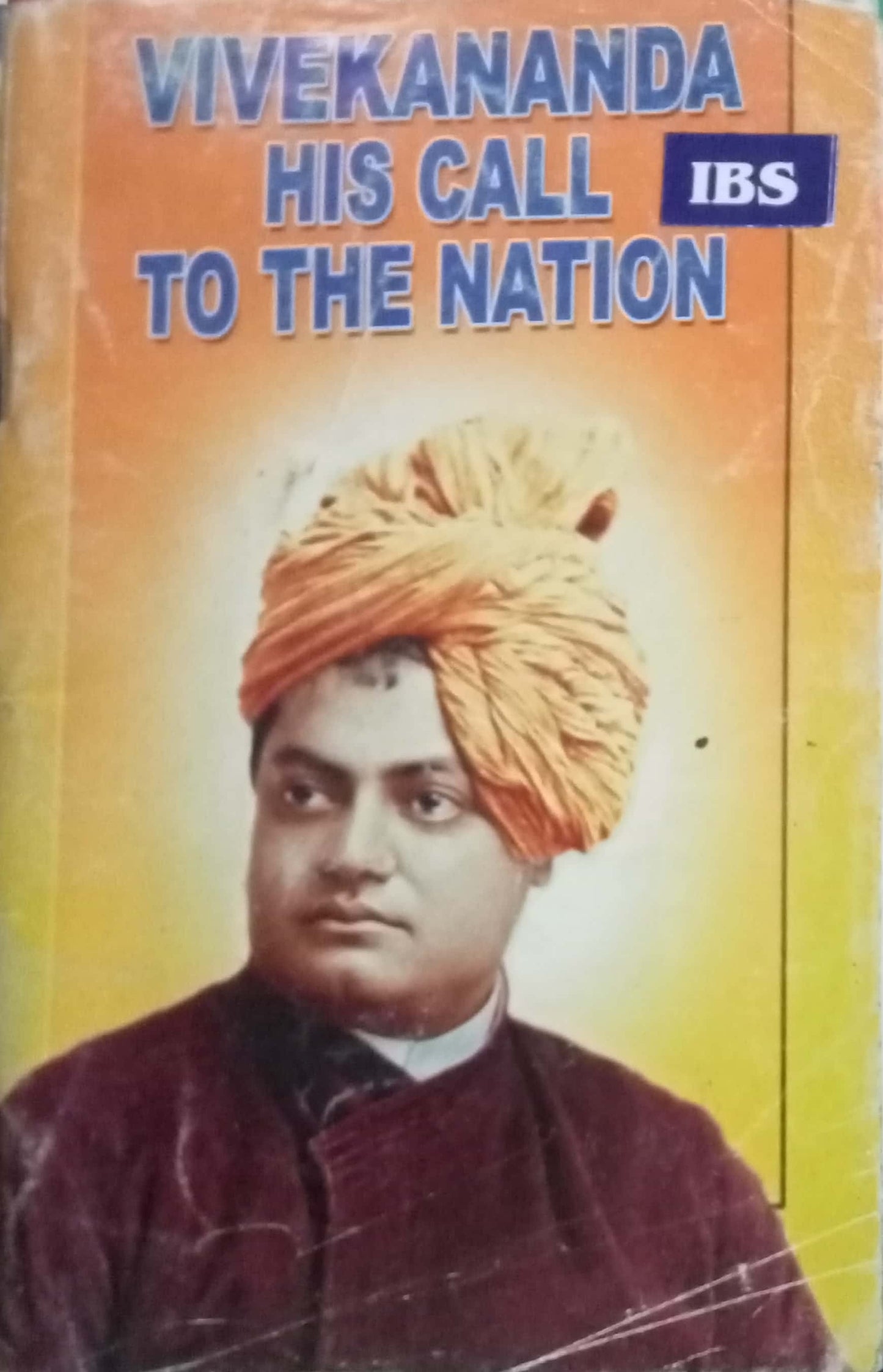 Vivekananda His Call To The Nation