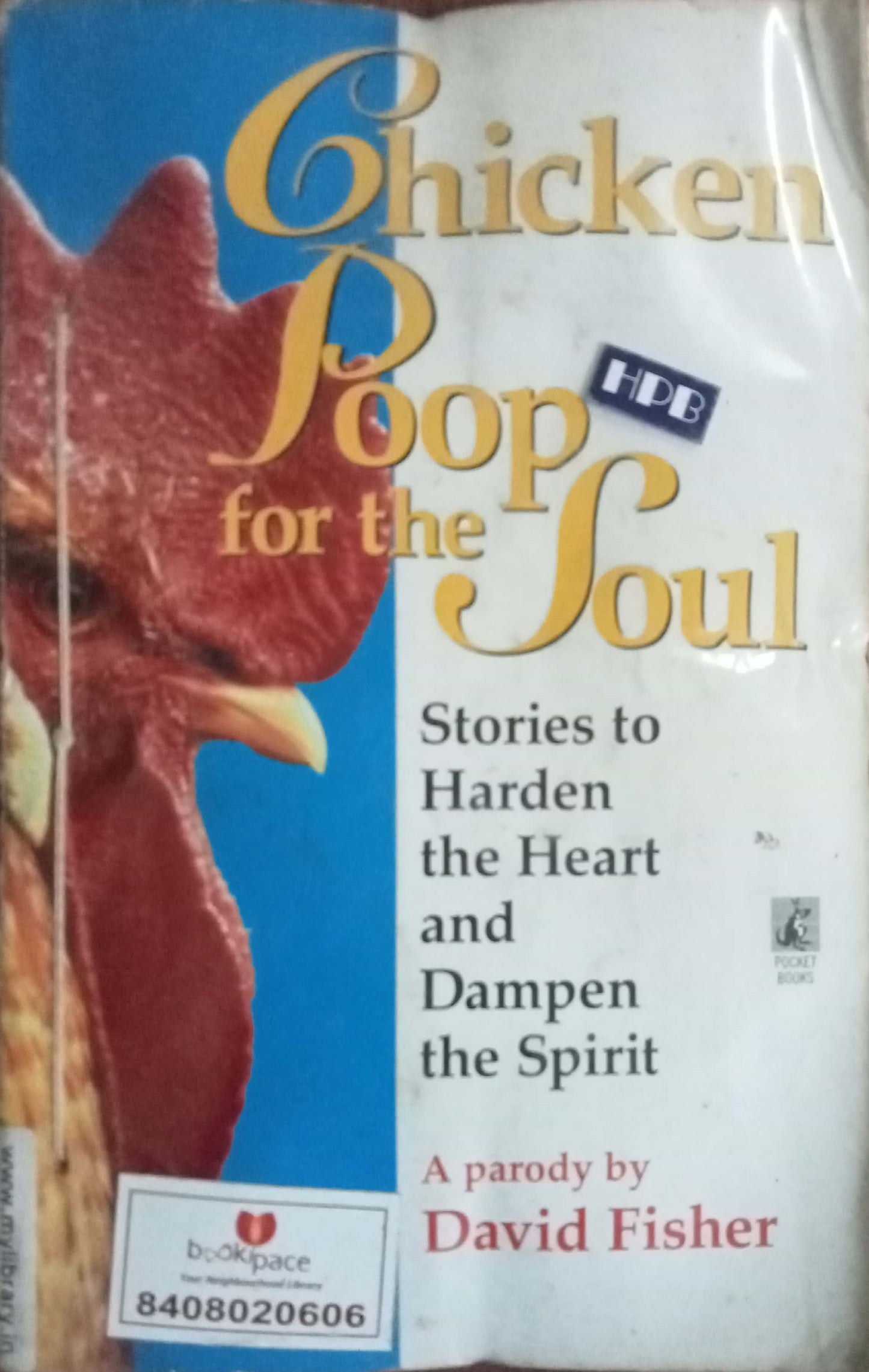 Chicken Poop For The Foul by David Fisher