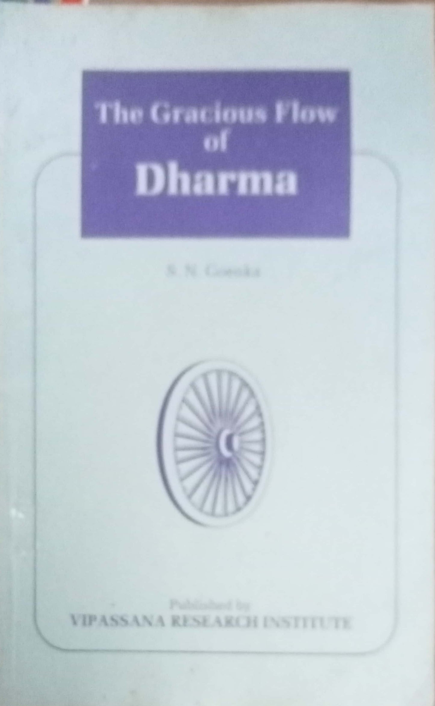 The Gracious Folw Of Dharma