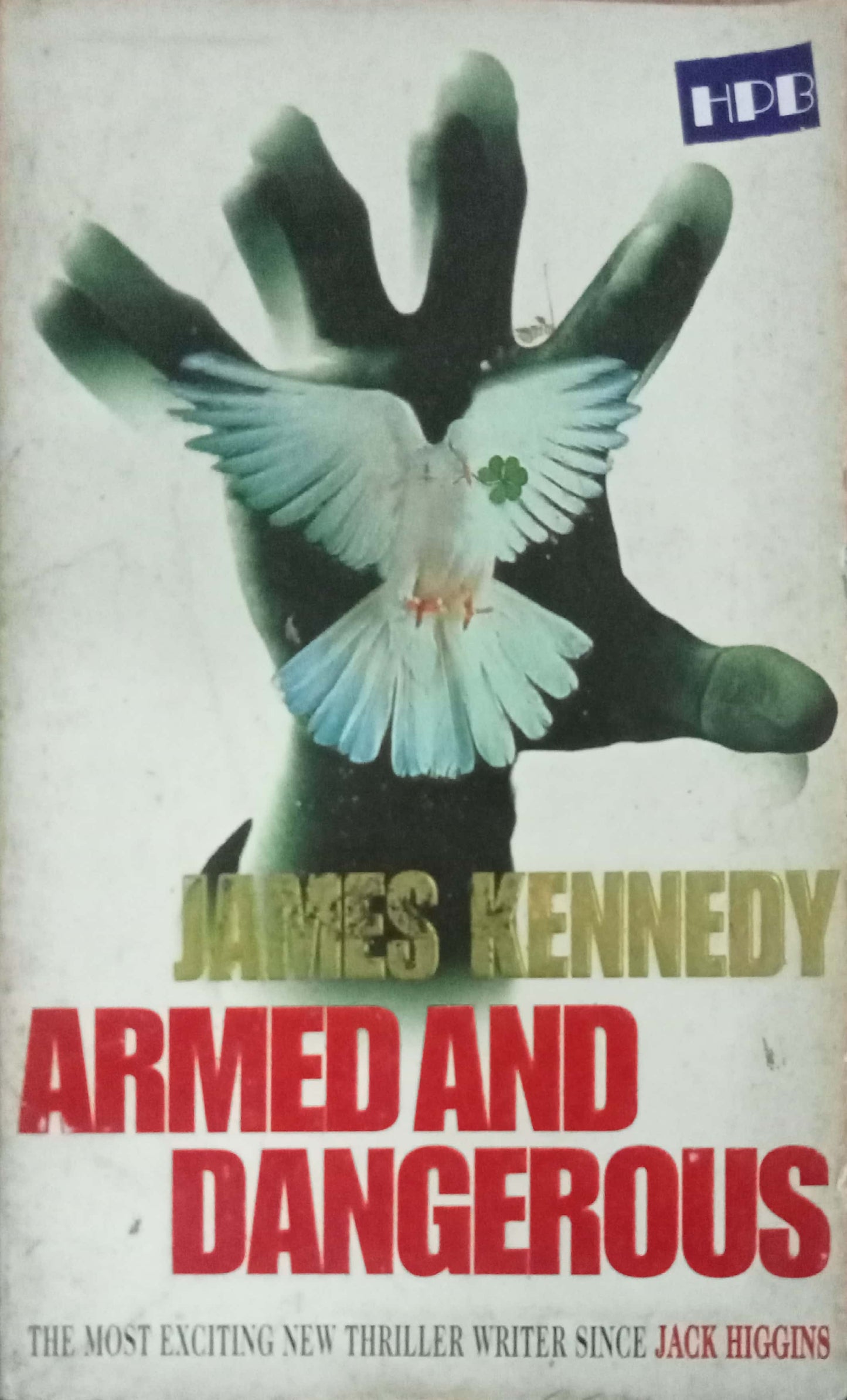 Armed And Dangerous by James Kennedy