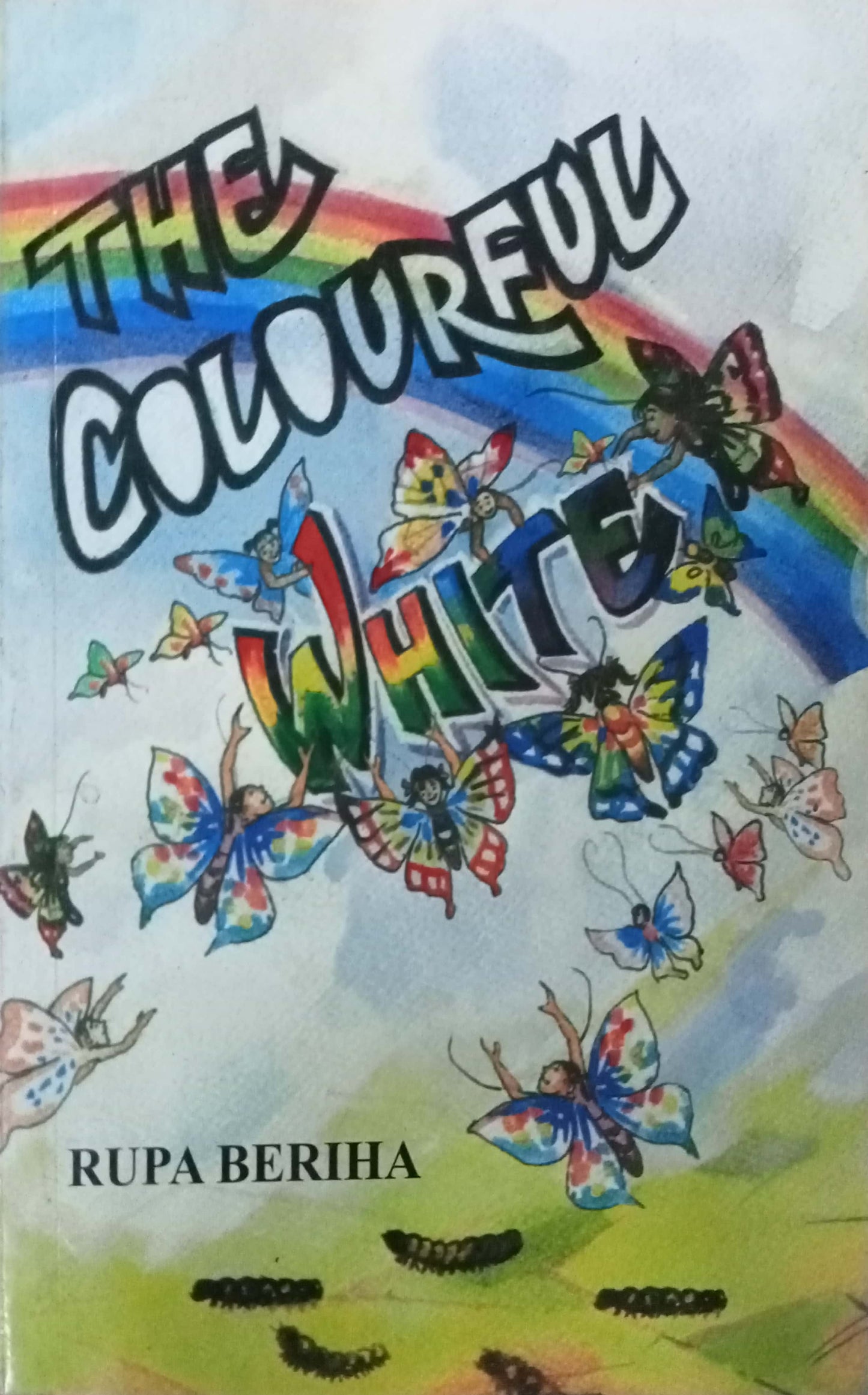 The Colourful White by Rupa Beriha