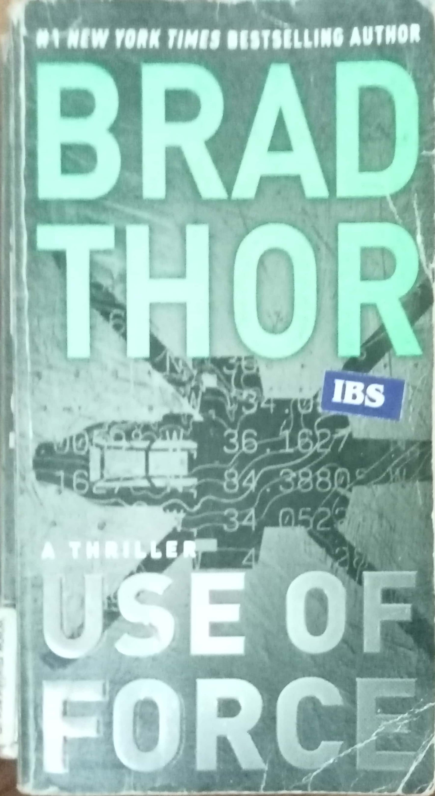 The Thrilller Use Of Force by Brad Thor