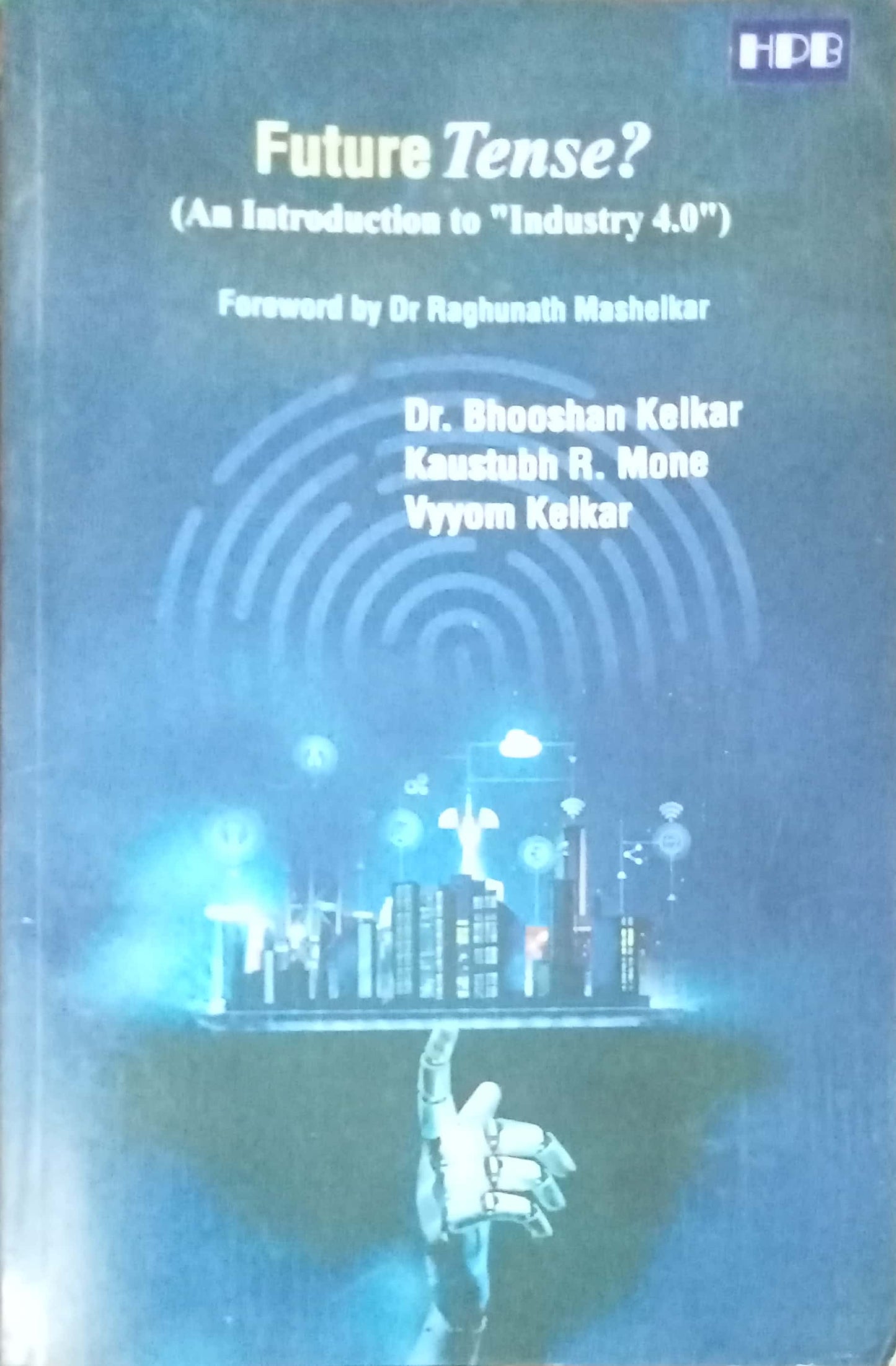 Future Tense? by Dr. Bhooshan Kelkar