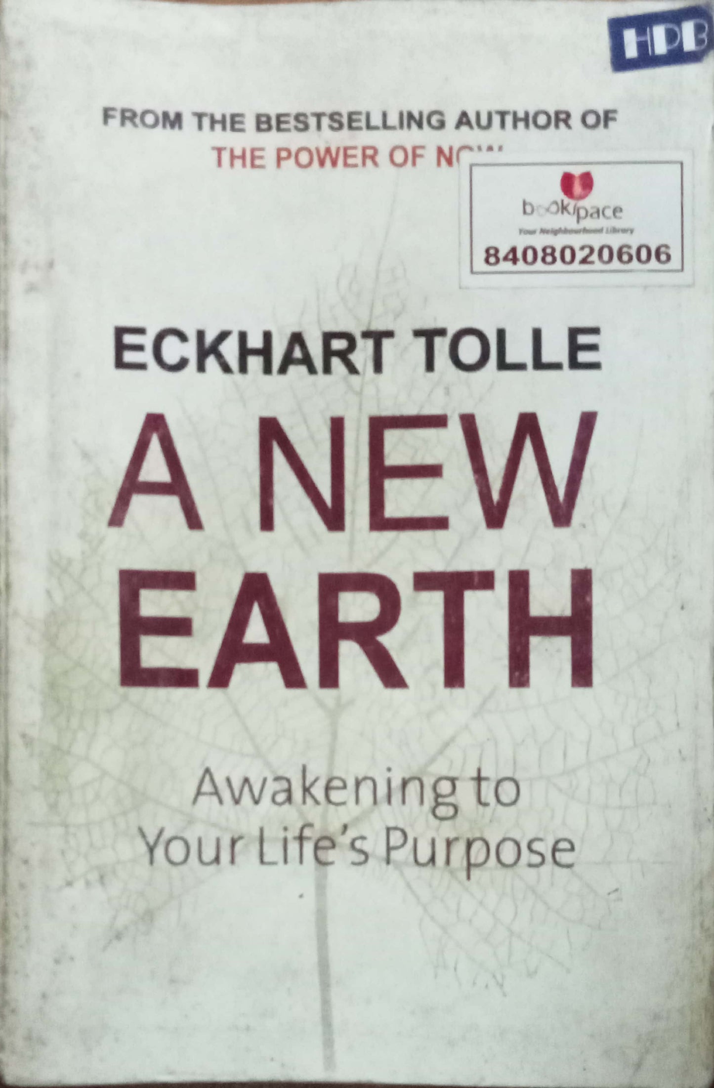 A New Earth Awakening To Your Life's Purpose by Eckhart Tolle