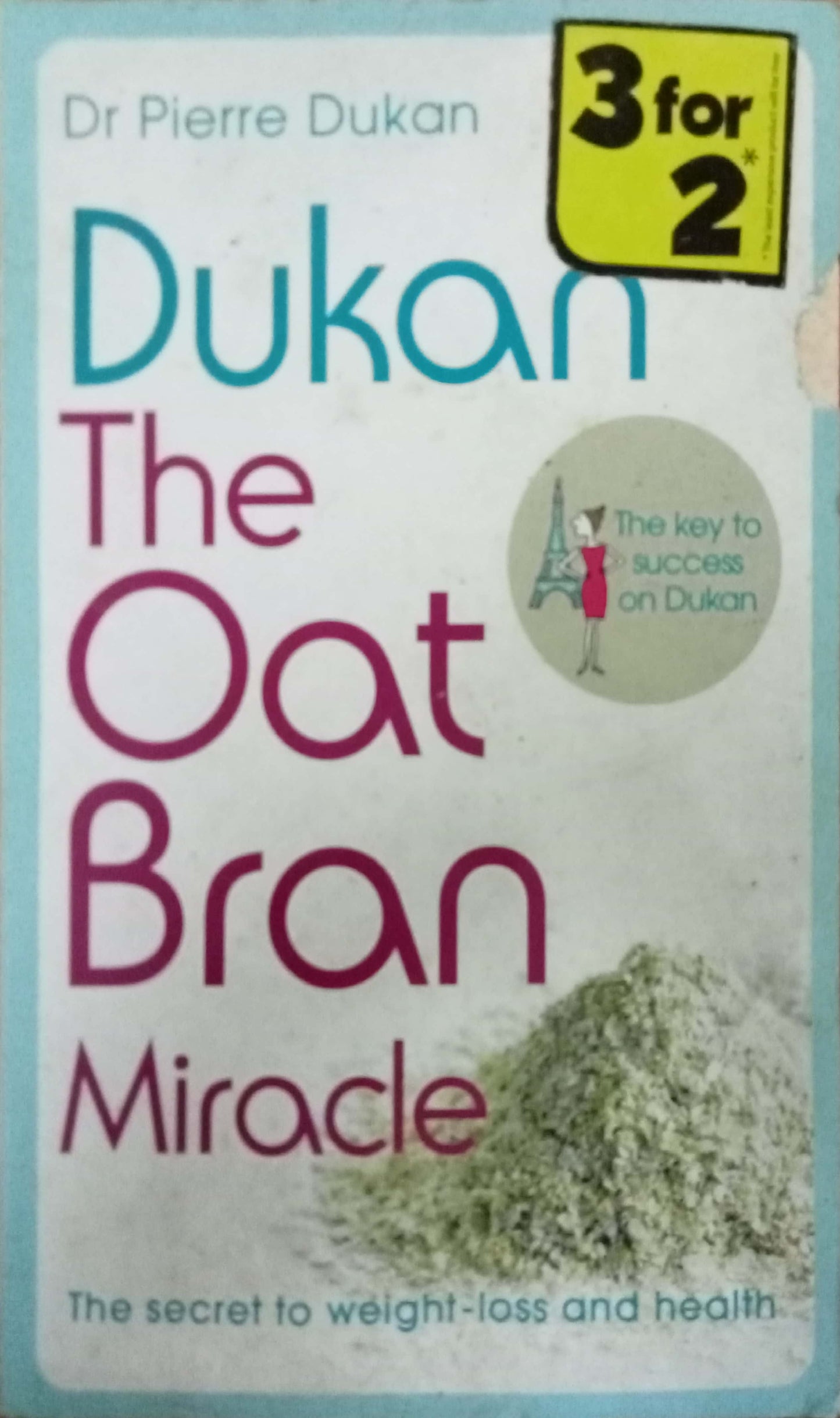 Dukan The Oat Bran Miracle by Dr Pierre DUkan