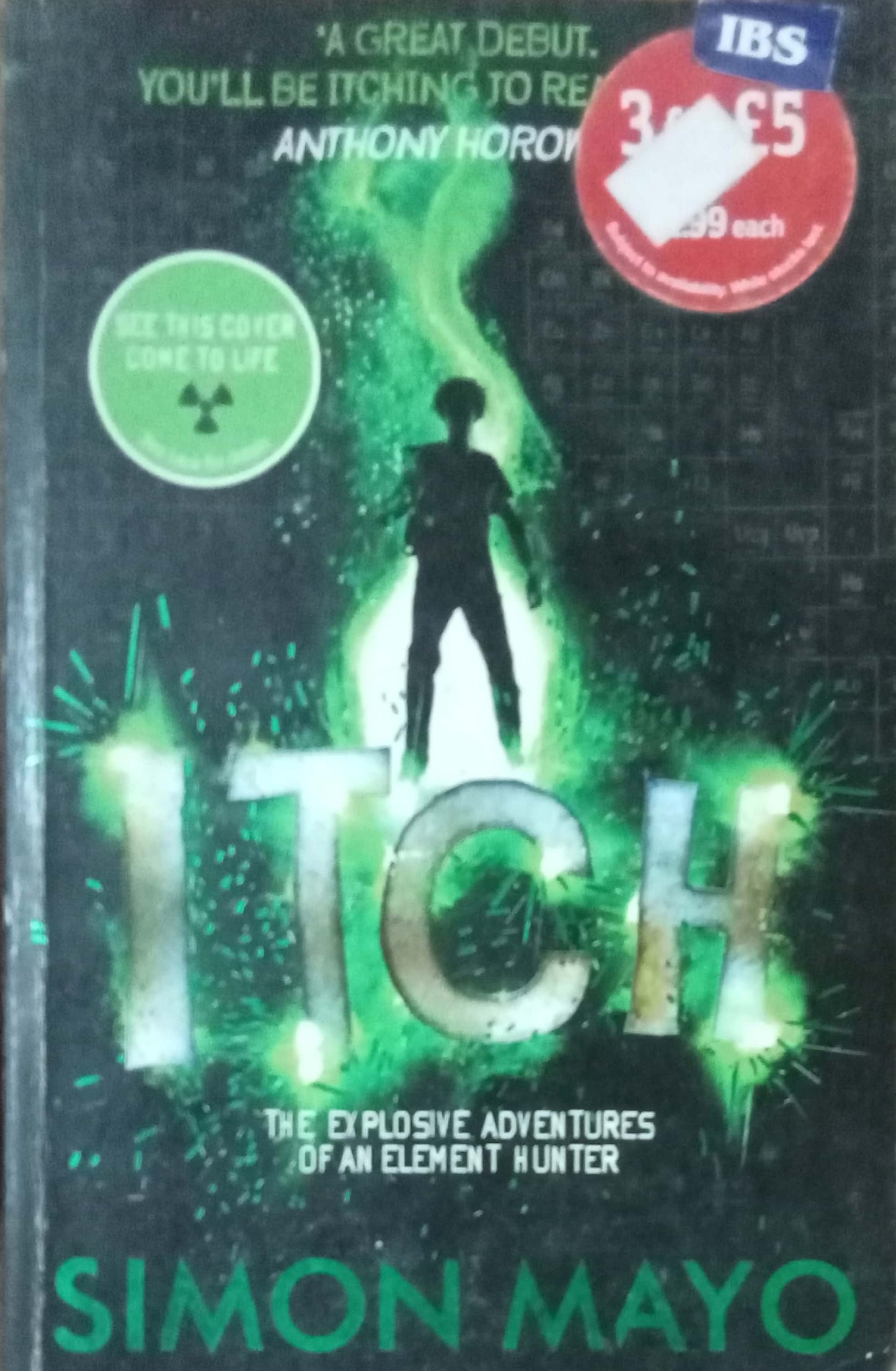 Itch: The Explosive Adventures of an Element Hunter by Simon Mayo