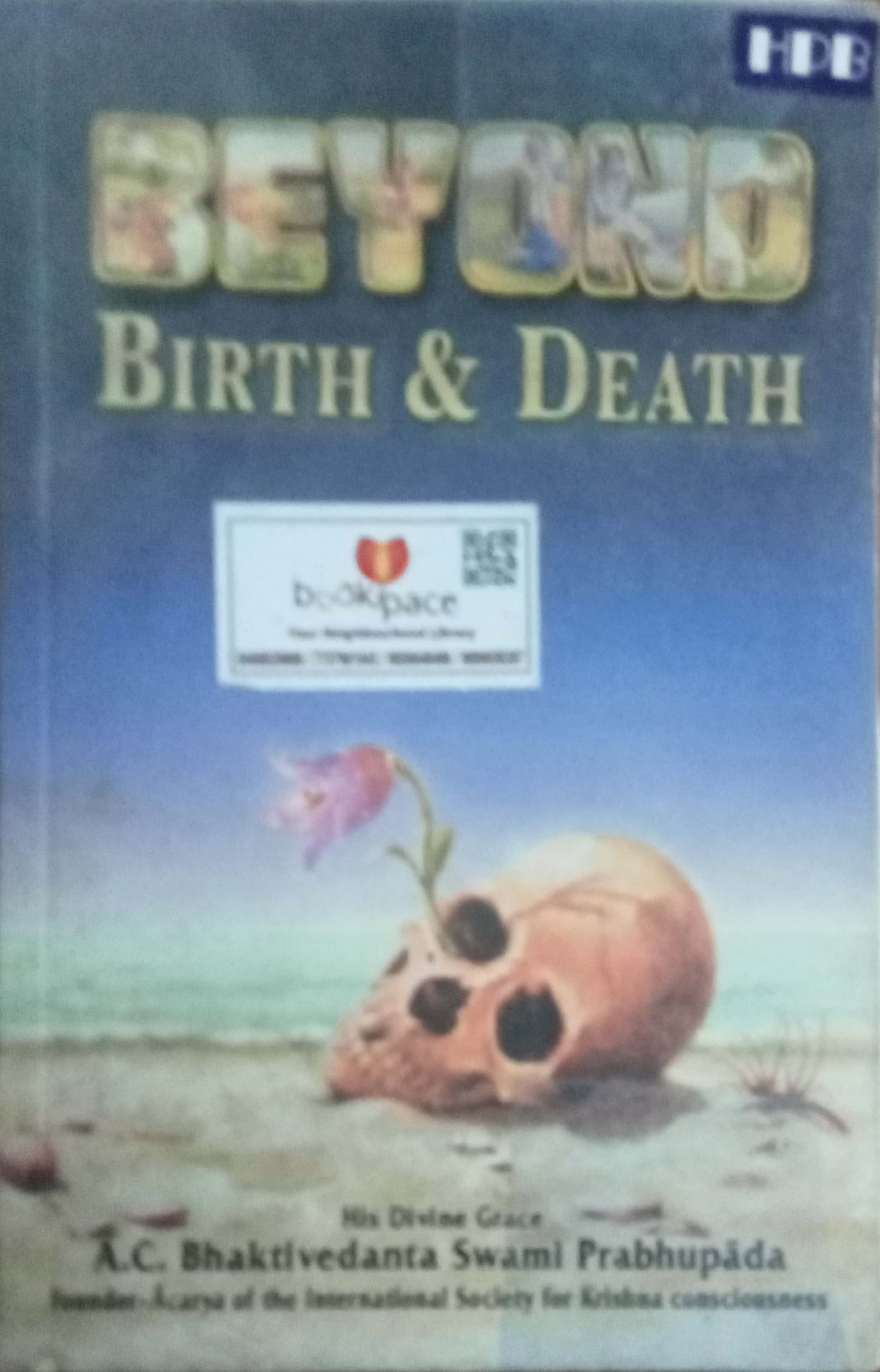 Beyond Birth & Death by A.C. Bhaktivedanta Swami Prabhupada