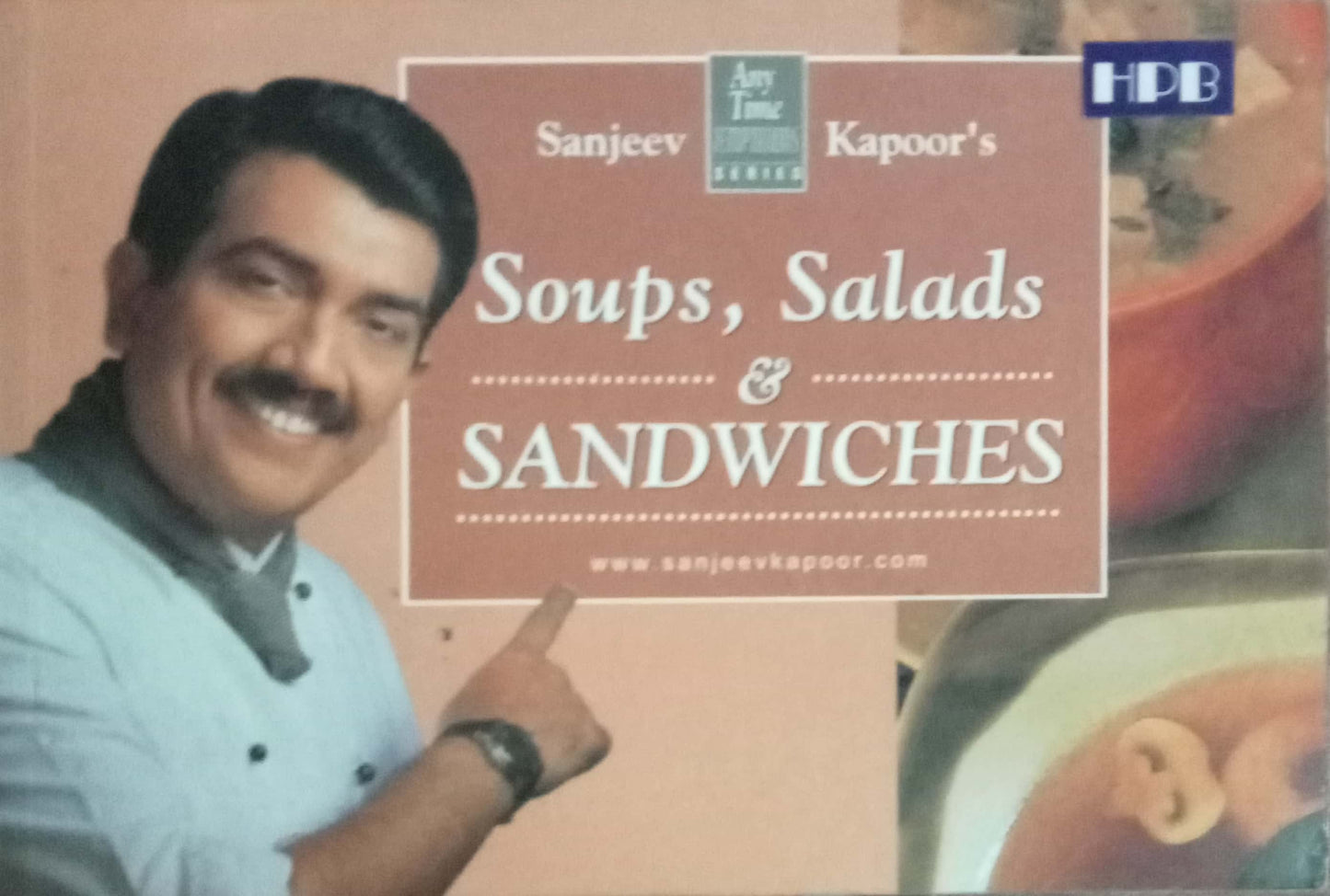 Soups, Salads Sandwiches by Sanjeev Kapoor