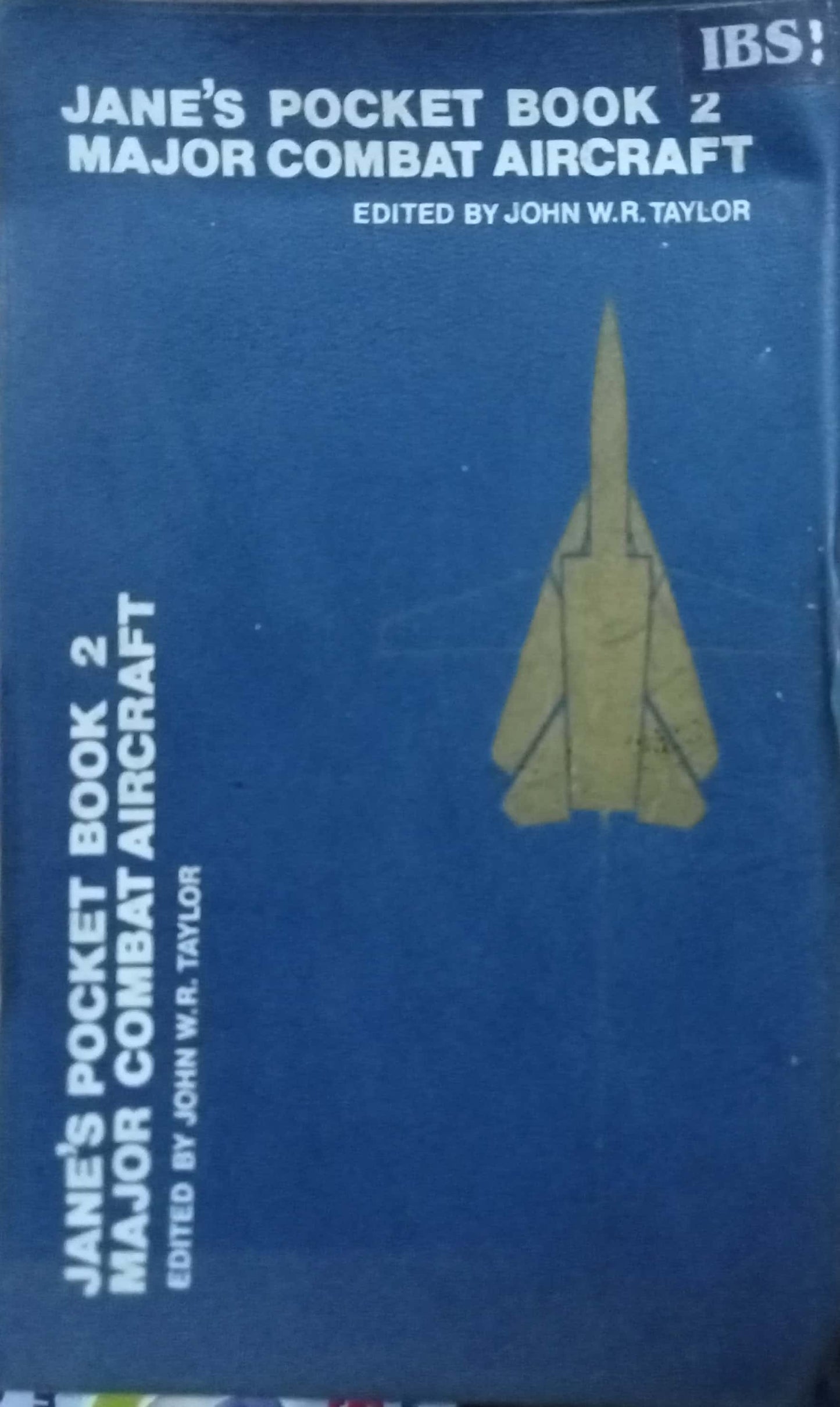 Jane's Pocket Book 2 Major Combat Aircraft by John E.R. Taylor