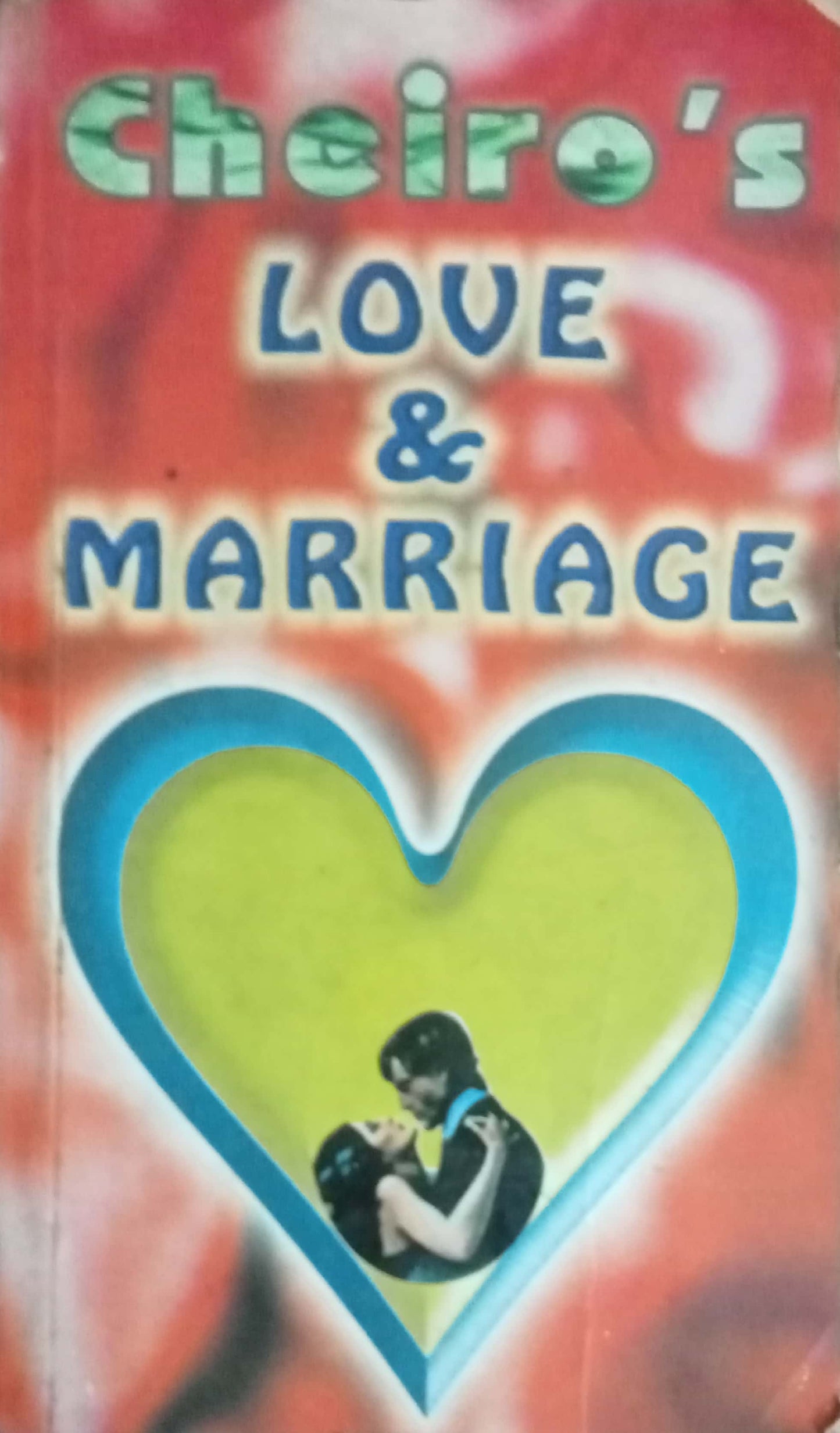 Cheiro's Love & Marrisage