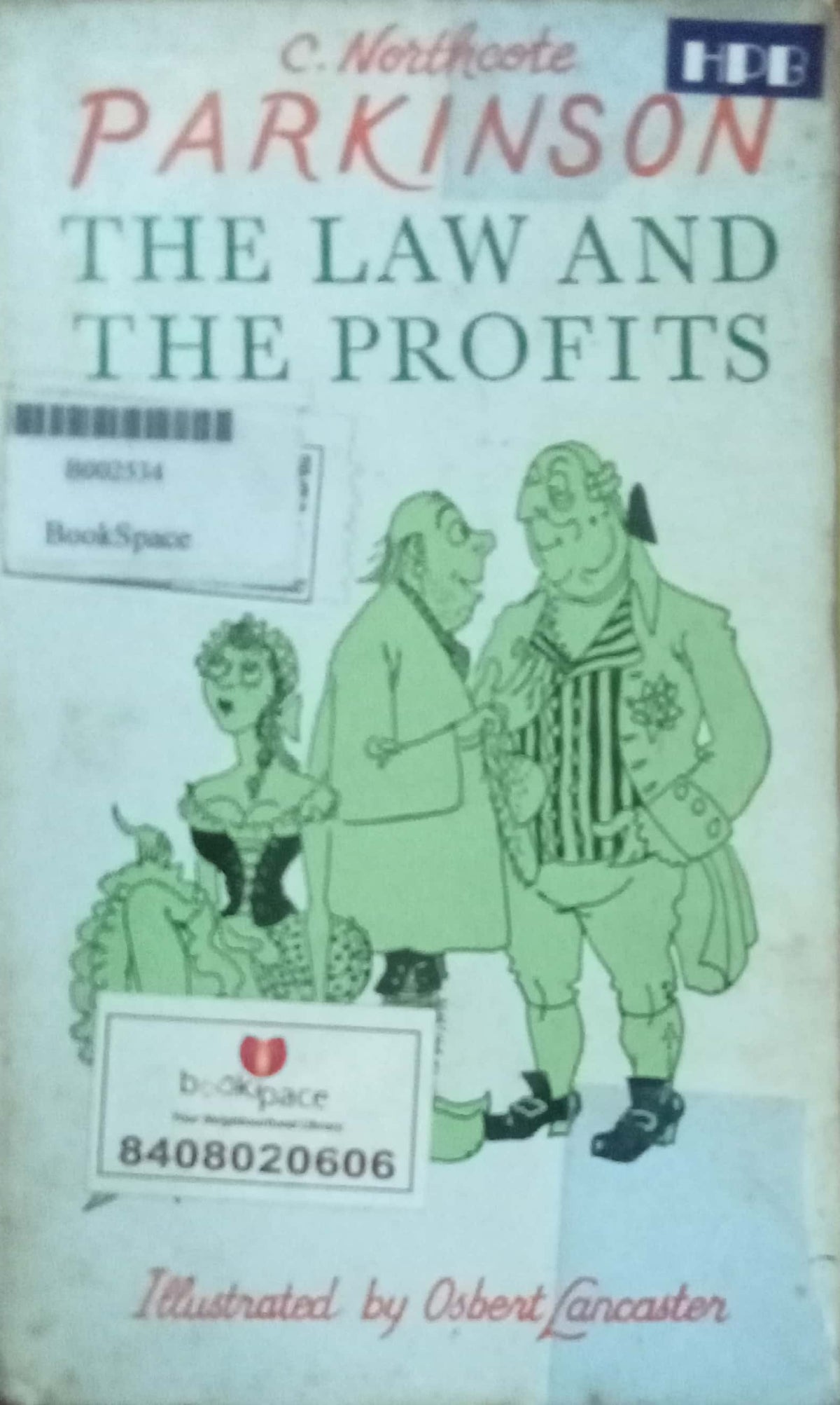 The Law And THe Profits by C. Northcote Parkinson