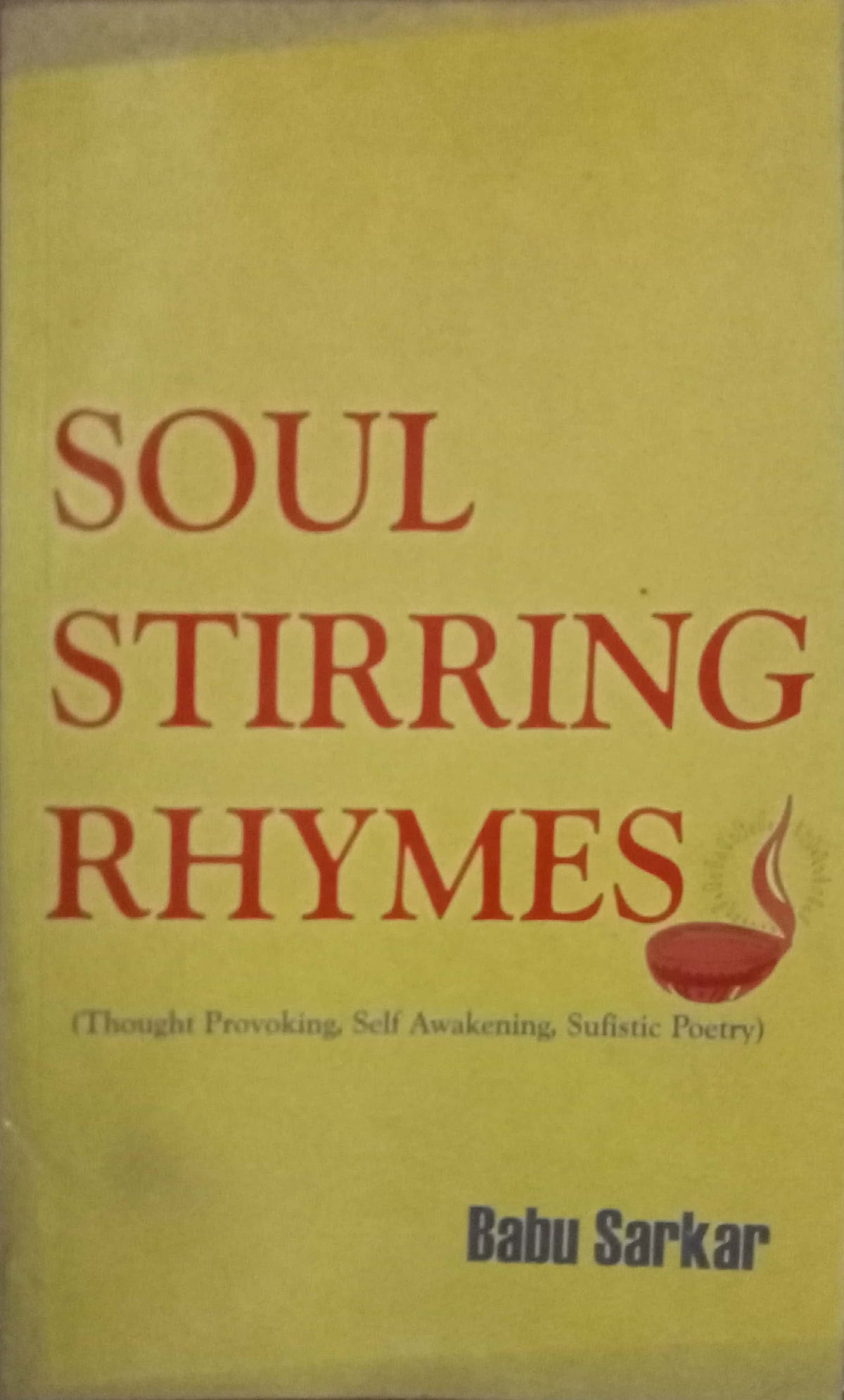 Soul Stirring Phymes by Babu Sarkar