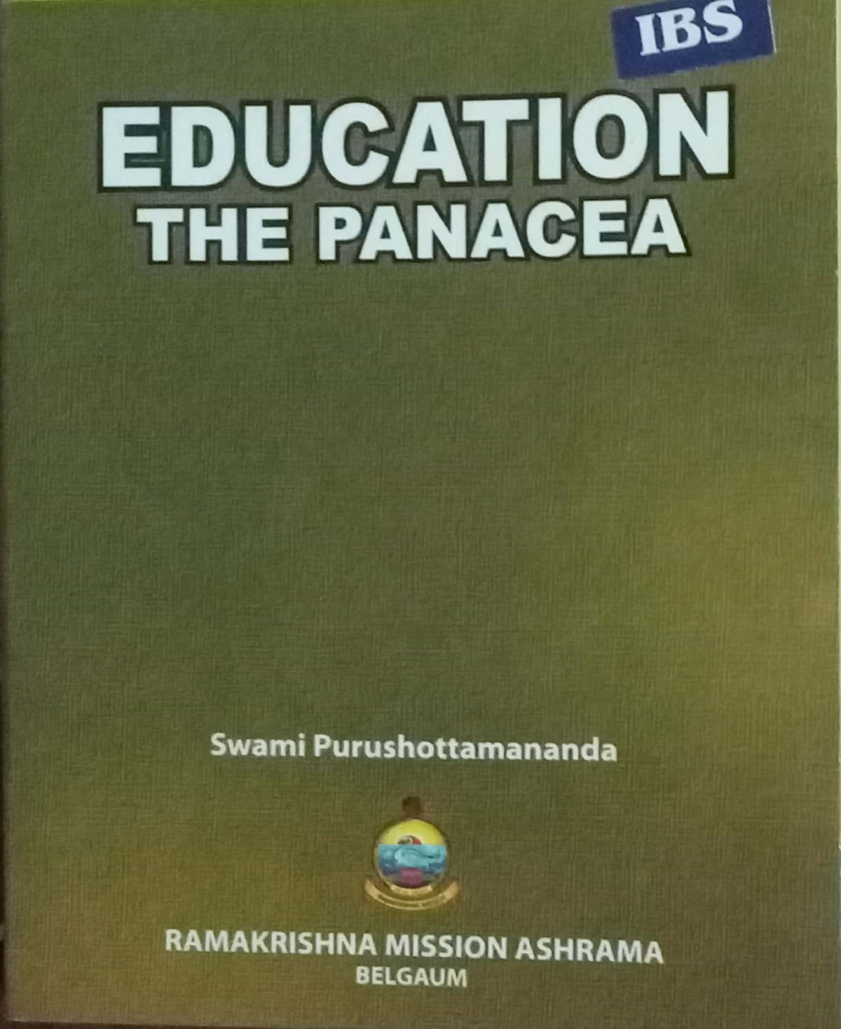 Education The Panacea by Swami Purushottamananda