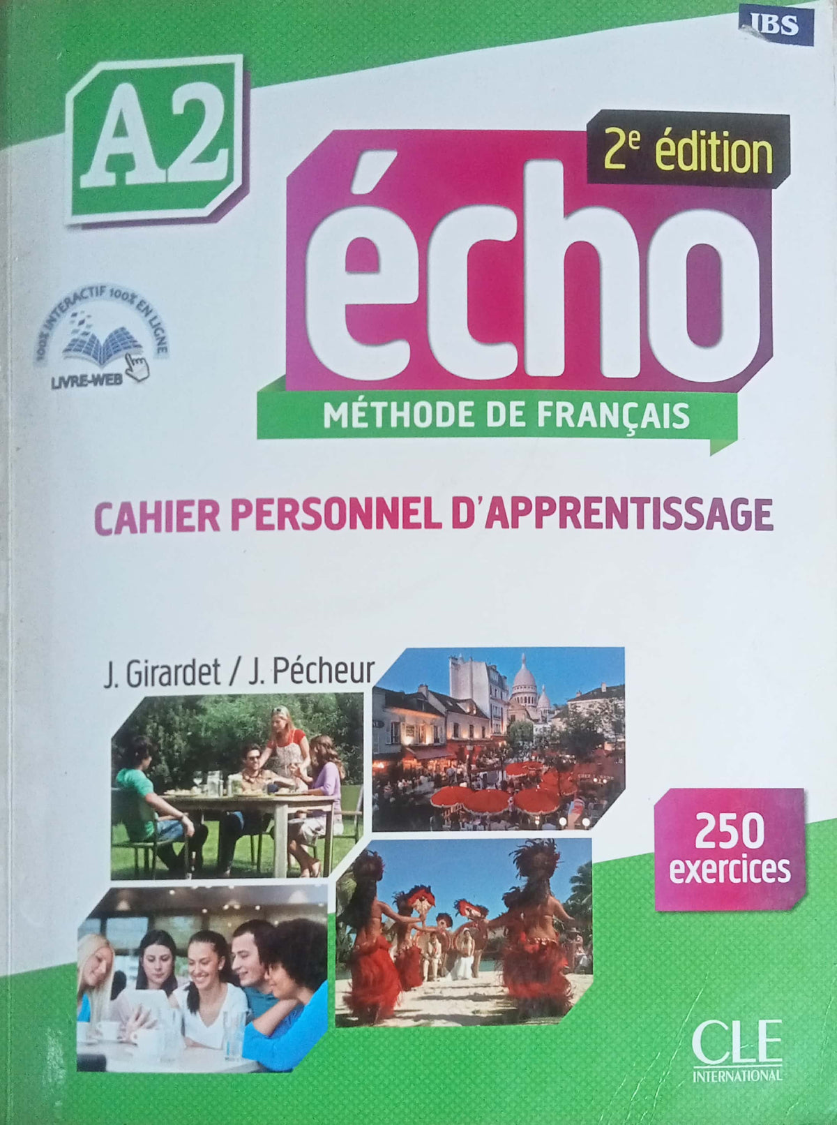 Écho A2 (2e édition) Cahier Personnel d'Apprentissage (French learning workbook) by Jacky Girardet and Jacques Pécheur (D)