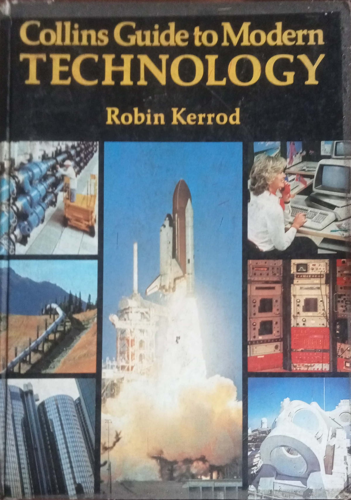 Collins Guide To Modern Technology by Robin Kerrod (HDD)
