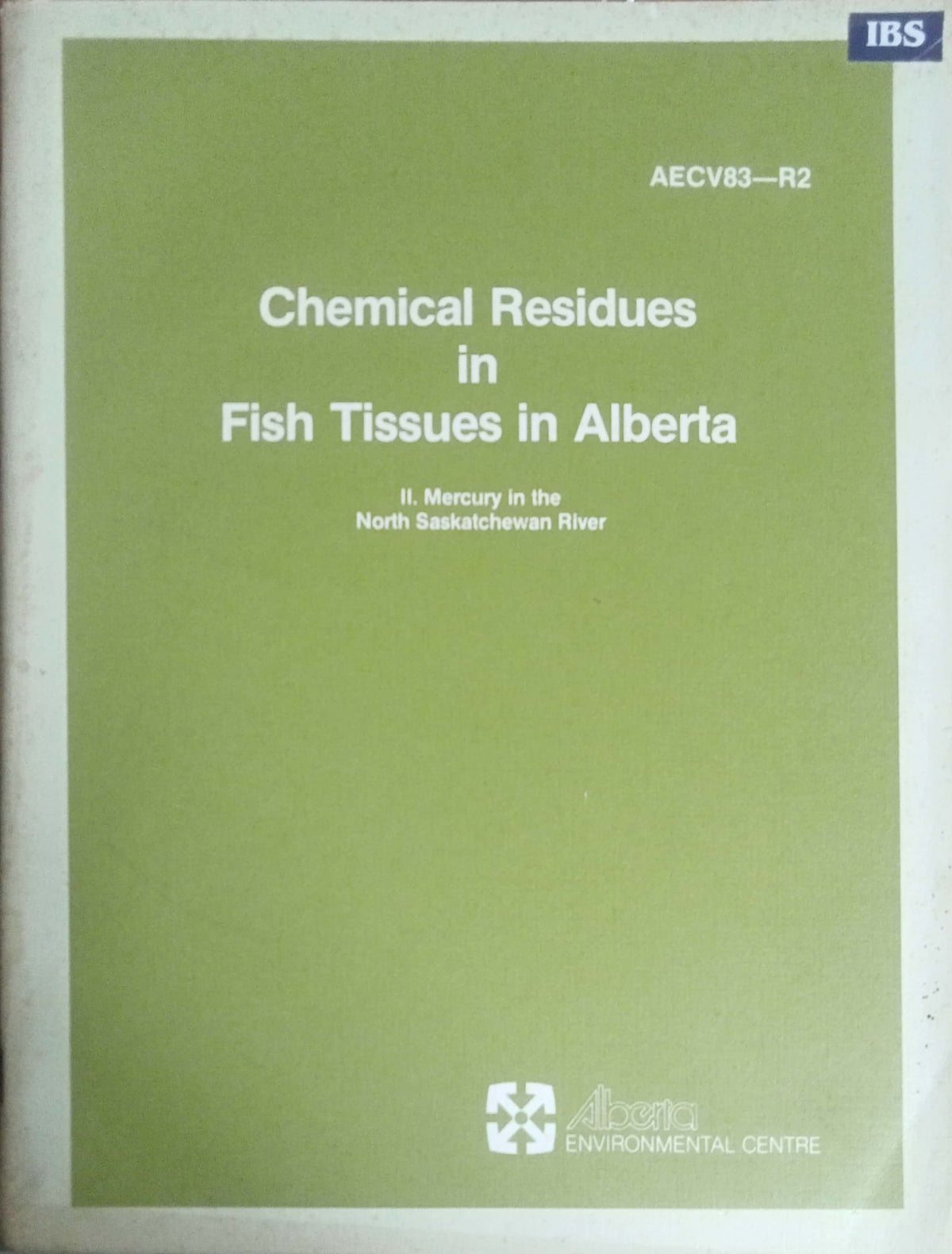 Chemical Residues in Fish Tissues in Alberta: II.