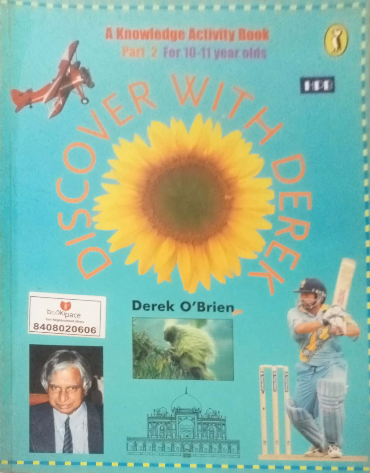 Discover with Derek: A Knowledge Activity Book (Part 2 for 10-11 year olds) by Derek O'Brien (HDD)