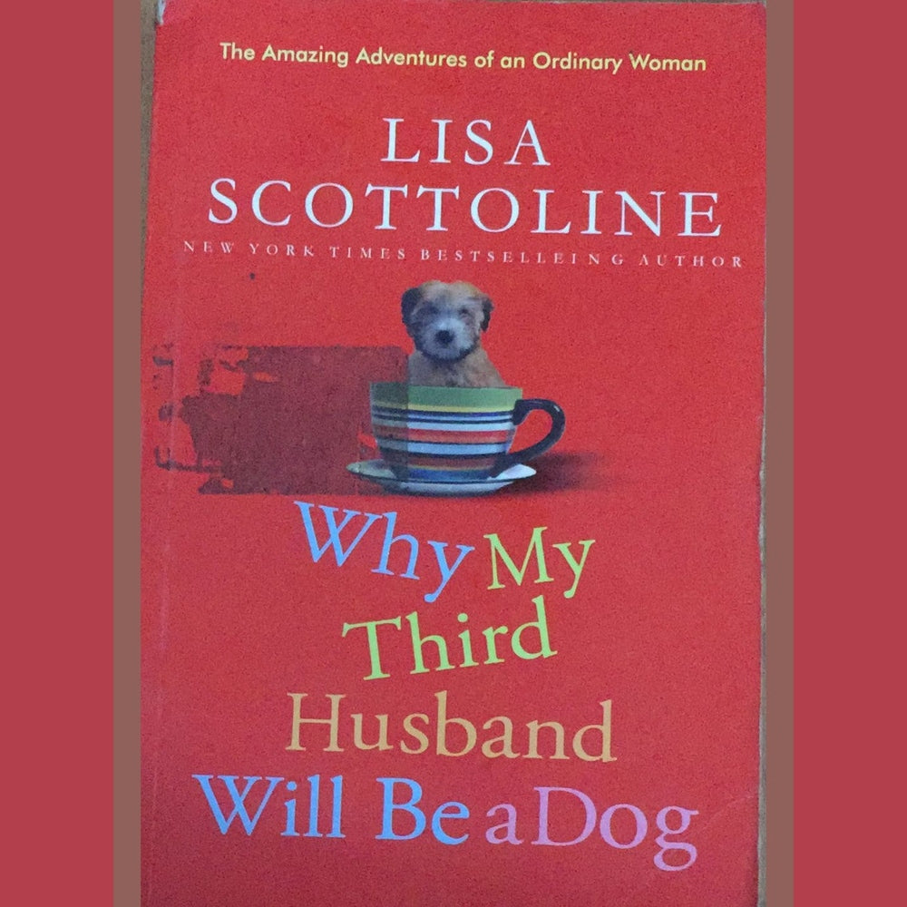 Why My Third Husband Will Be A Dog By Lisa Scottoline