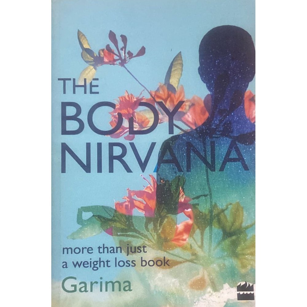 The Body Nirvana By Garima