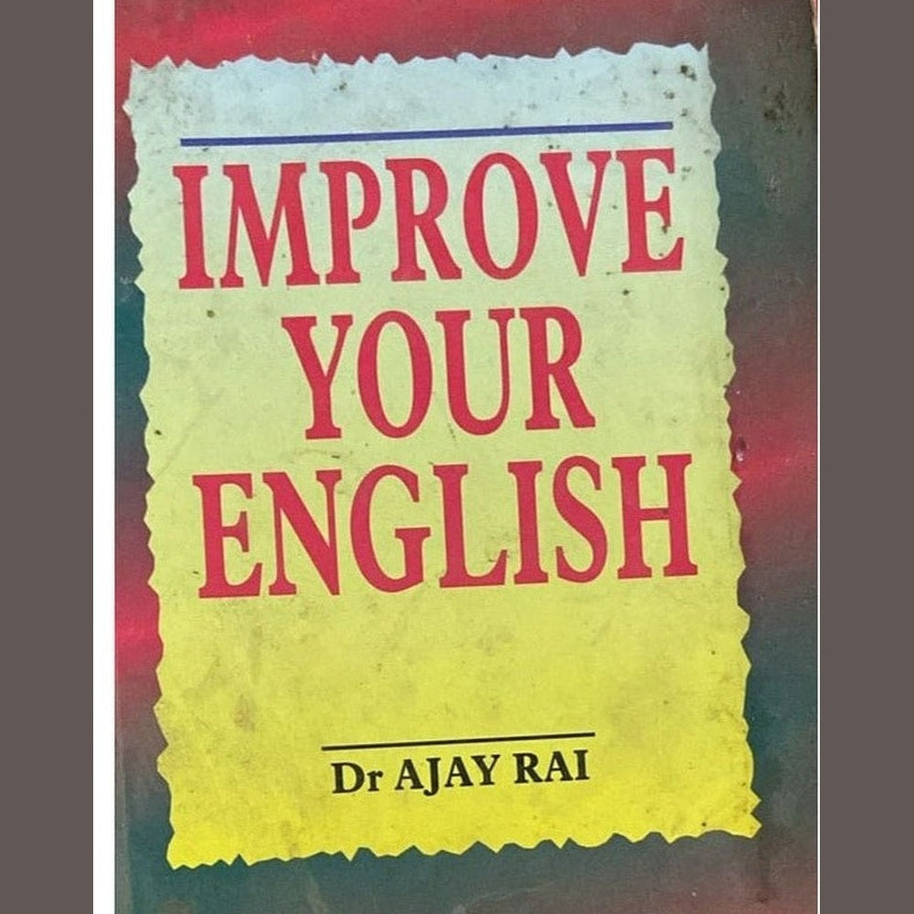 Improve Your English By Dr Ajay Rai