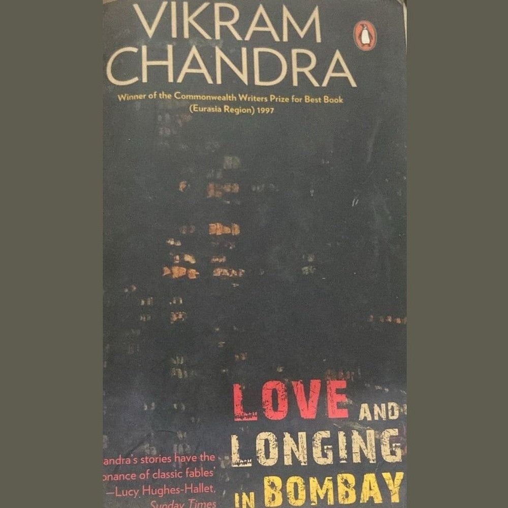 Love and Longing in Bombay By Vikram Chandra