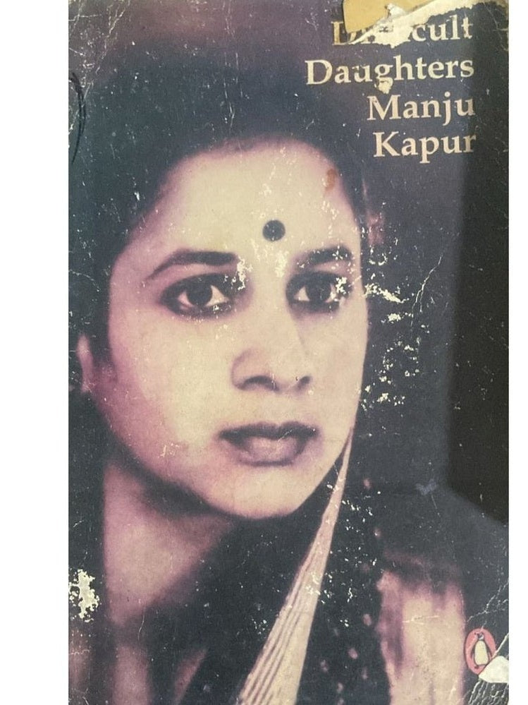 Difficult Daughters By Manju Kapur