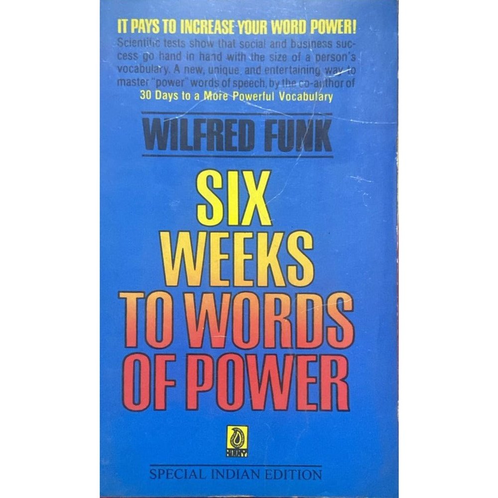 洋書 SIX WEEKS TO WORDS OF POWER WILFRED FUNK Six weeks to words of power by Wilfred John Funk | Open Library
