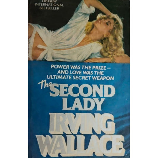 The Second Lady By Irving Wallace
