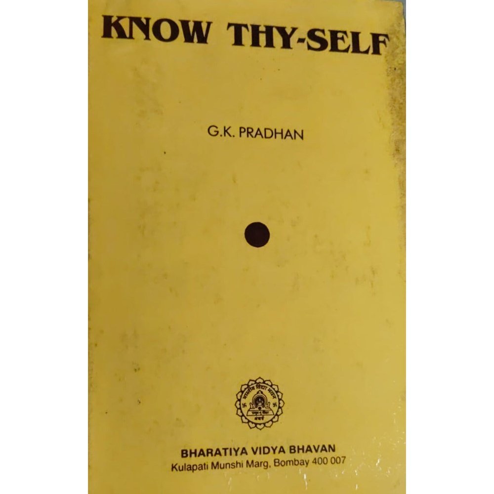 Know Thy Self G.K Pradhan
