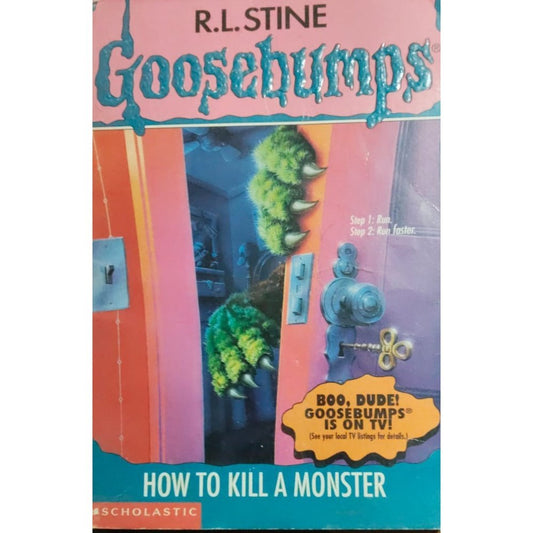 GOOSEBUMPS BY R.L.STINE - HOW TO KILL A MONSTER