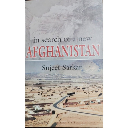 In search of a new Afghanistan By Surjeet Sarkar